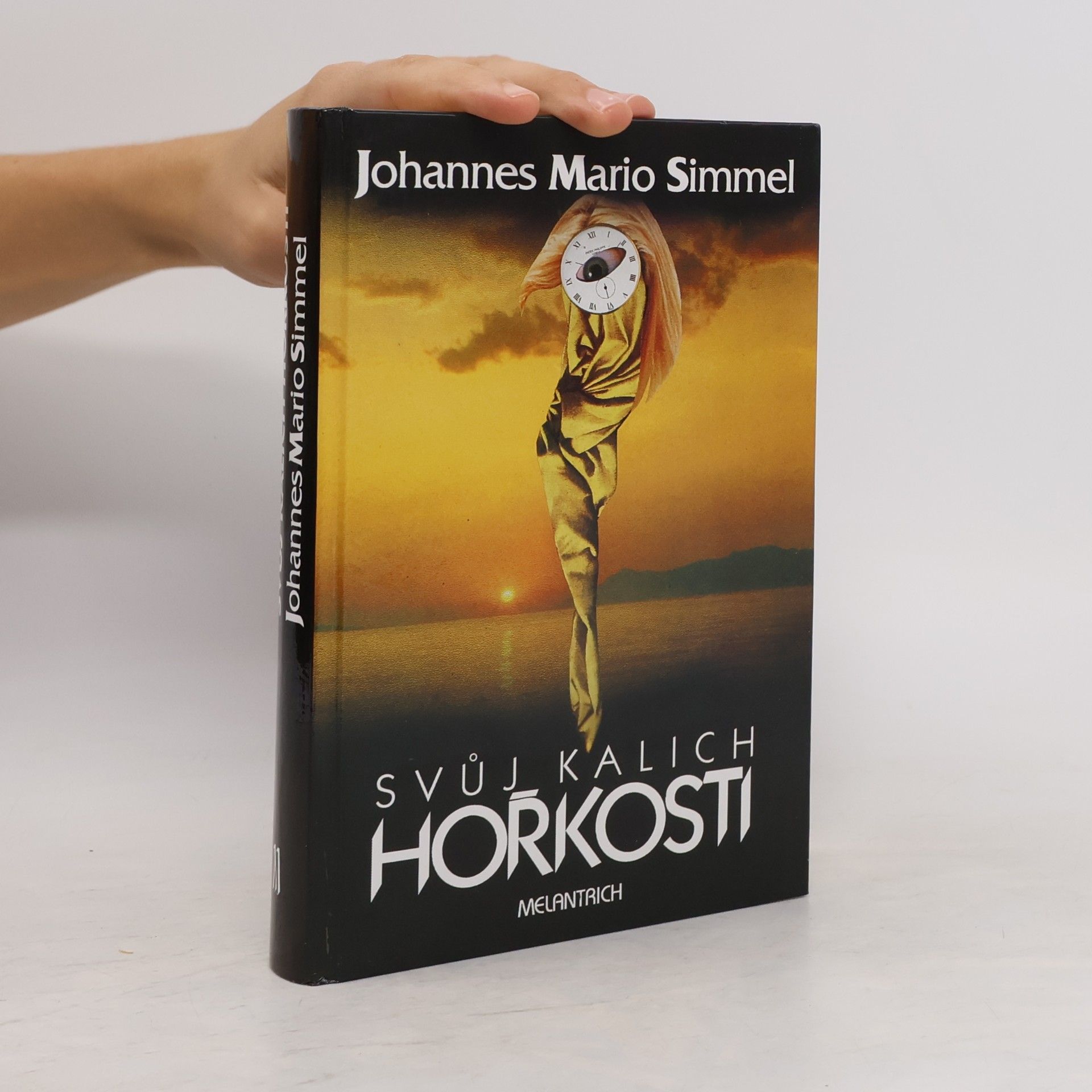 Johannes Mario Simmel Svůj kalich hořkosti
