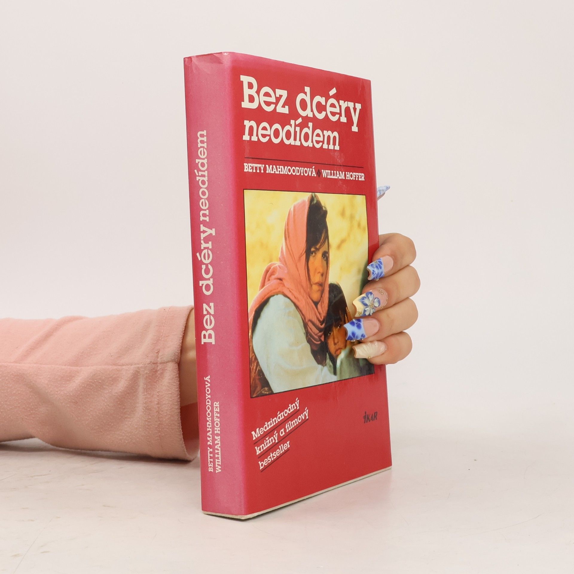 Betty Mahmoody Bez dcéry neodídem
