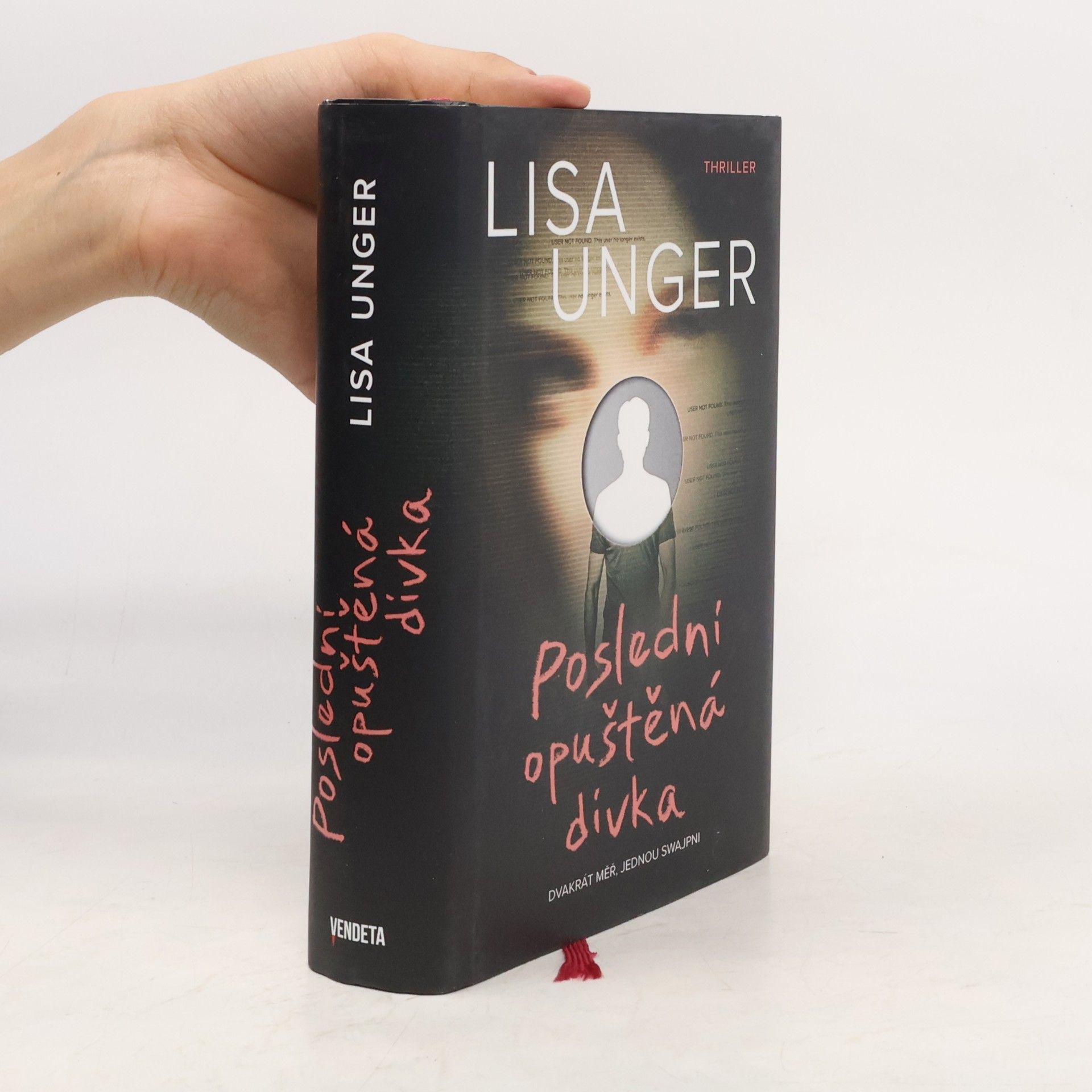 Lisa Unger Poslední opuštěná dívka
