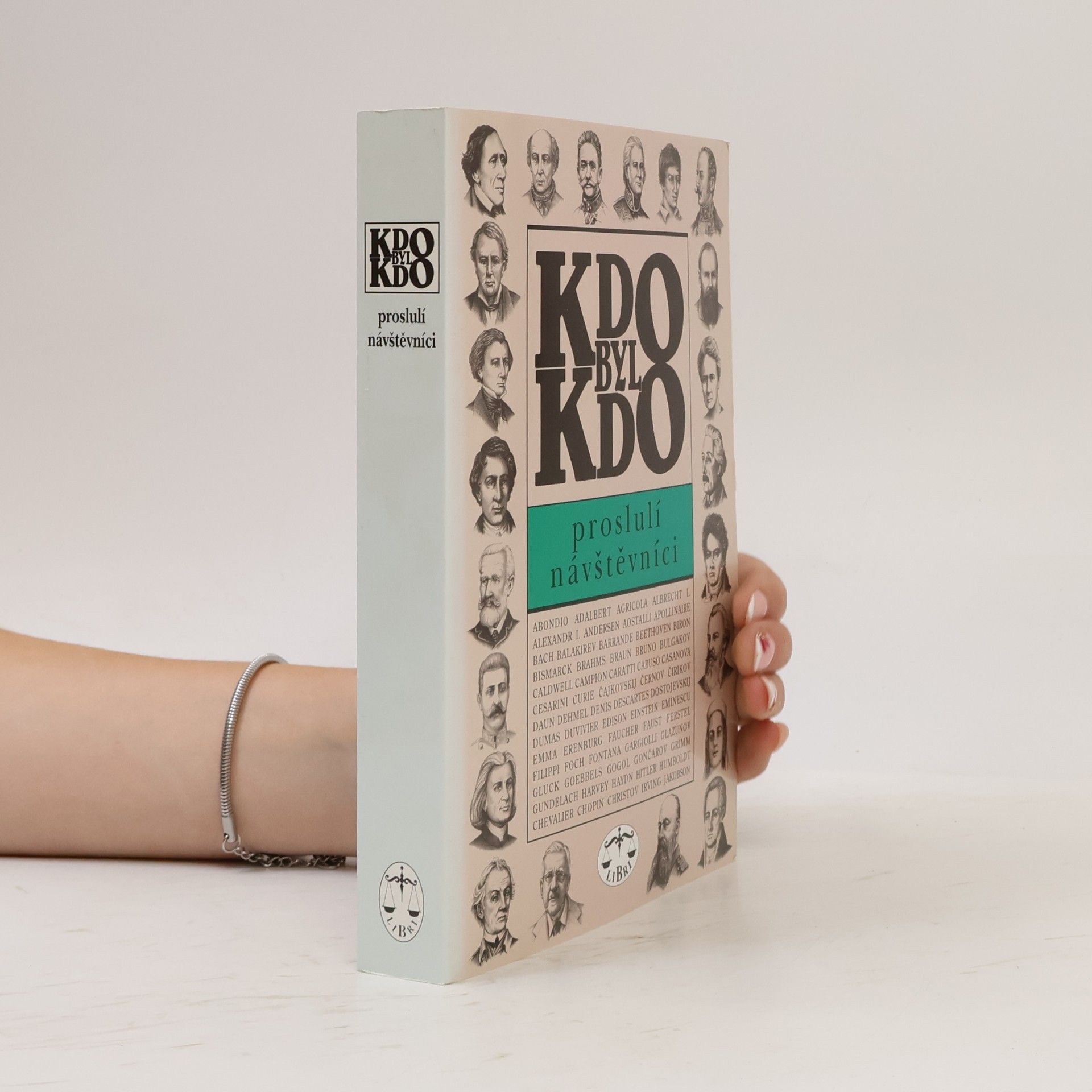 Autores varios Kdo byl kdo: Proslulí návštěvníci