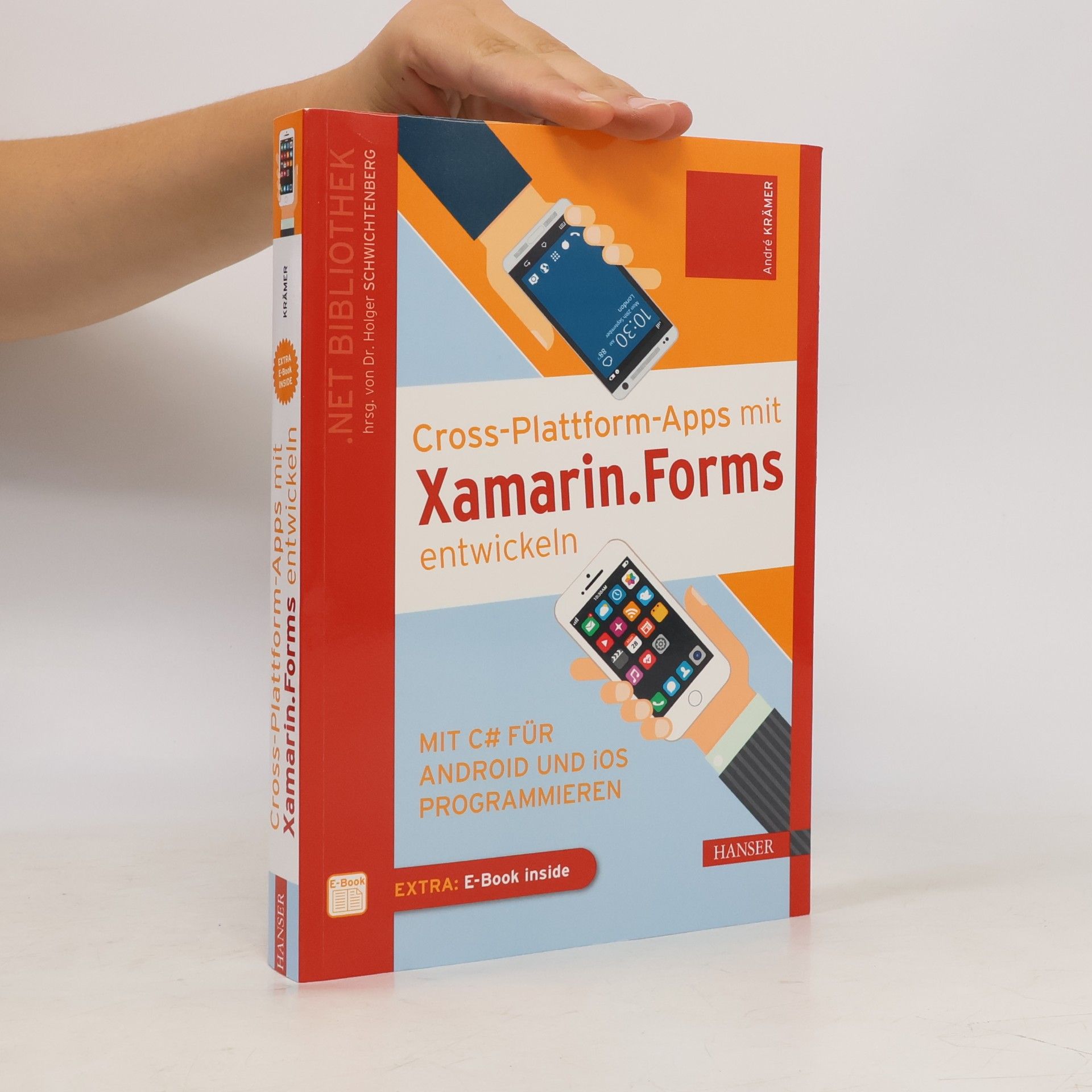 Andre Kramer Cross-Plattform-Apps mit Xamarin entwickeln