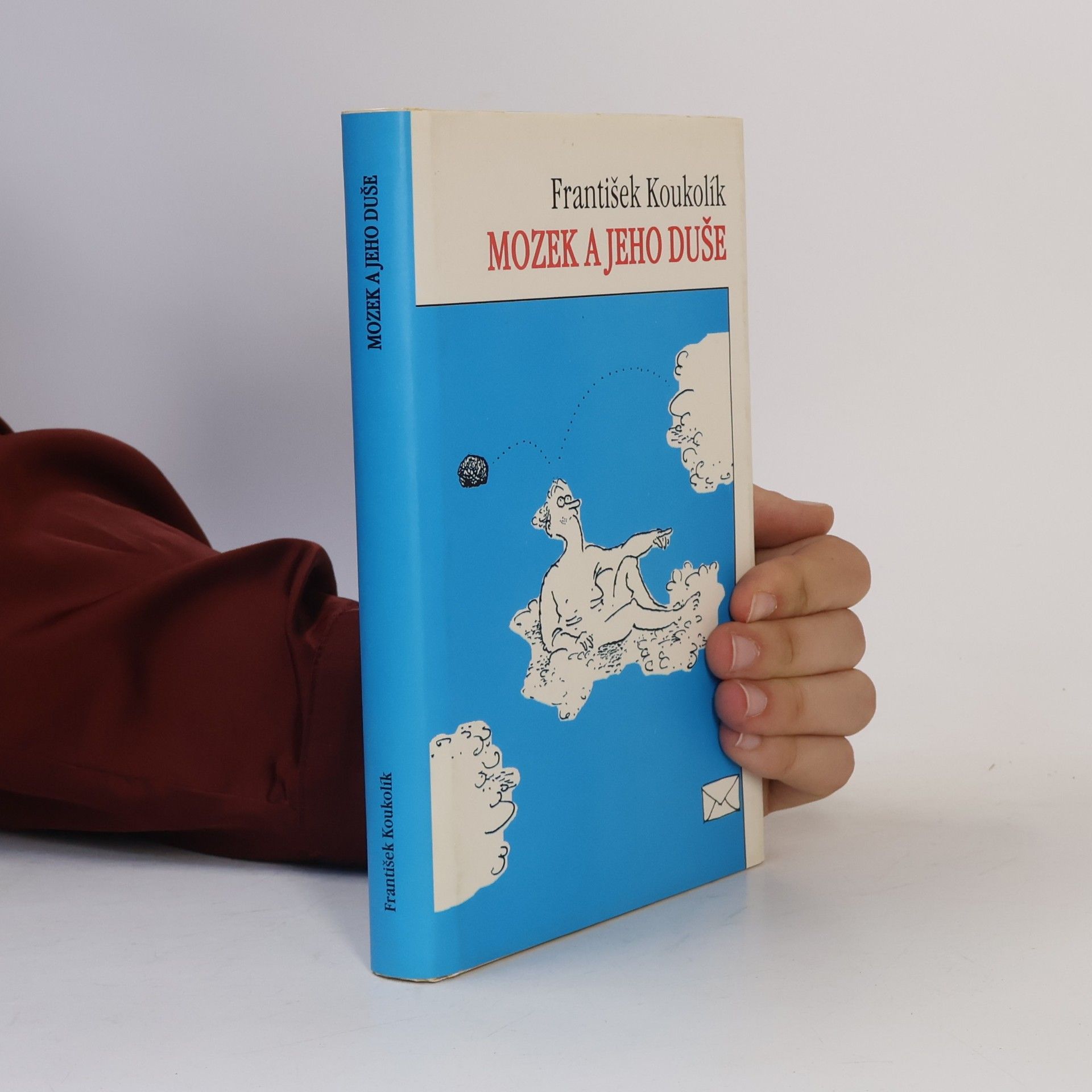 František Koukolík Mozek a jeho duše