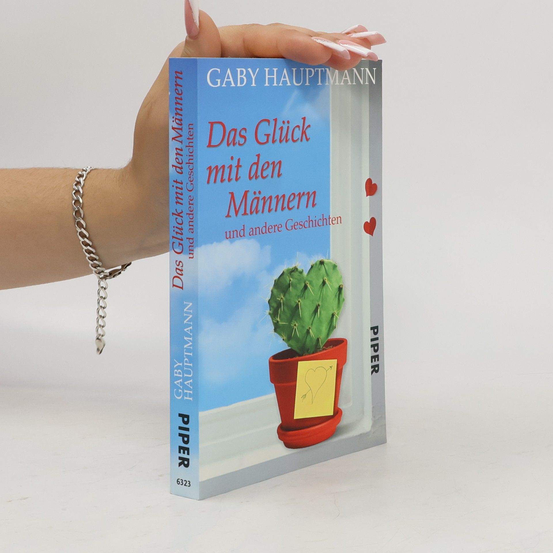 Gaby Hauptmann Das Glück mit den Männern und andere Geschichten