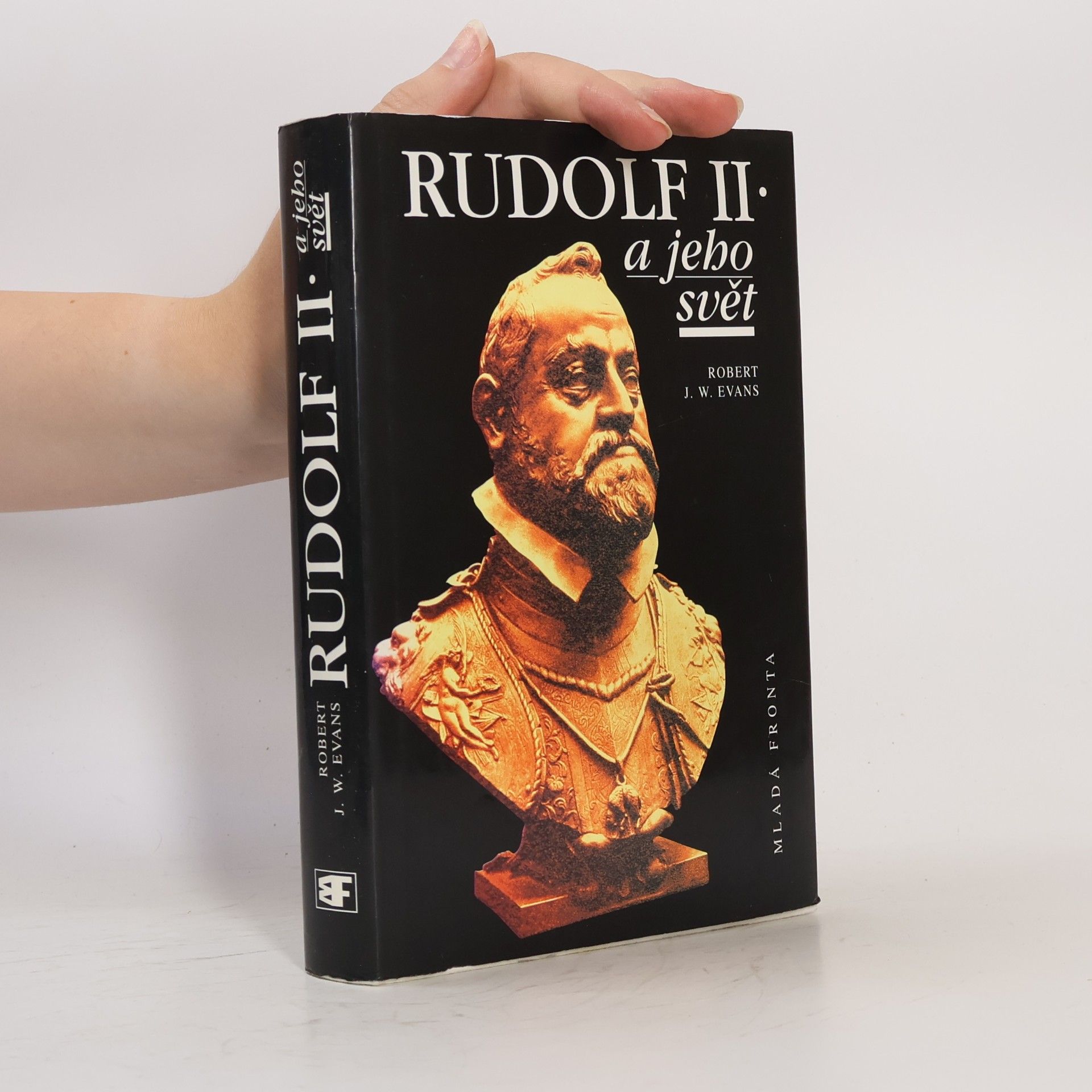 Rudolf II. a jeho svět : myšlení a kultura ve střední Evropě 1576-1612