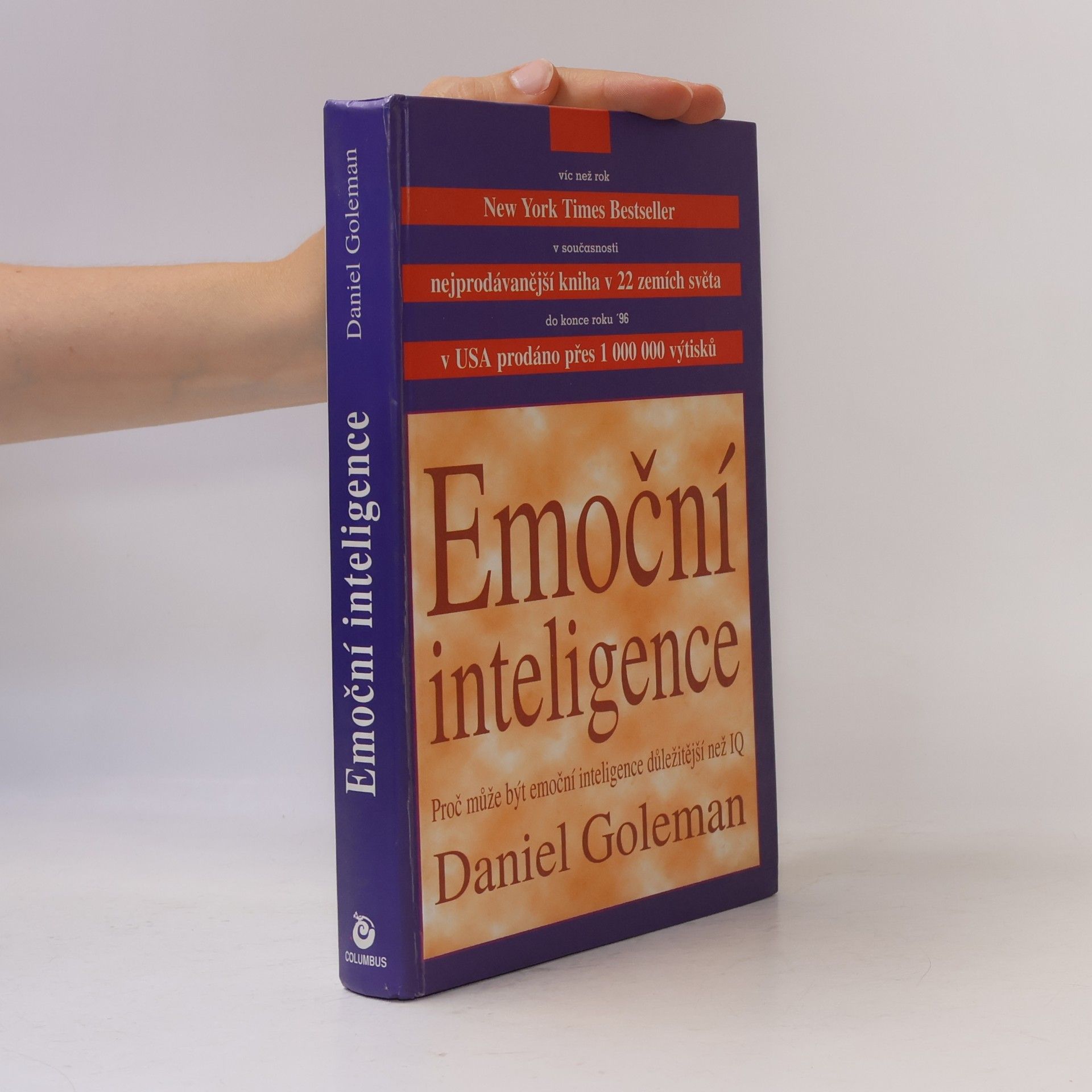 Daniel Goleman Emoční inteligence. Proč může být emoční inteligence důležitější než IQ