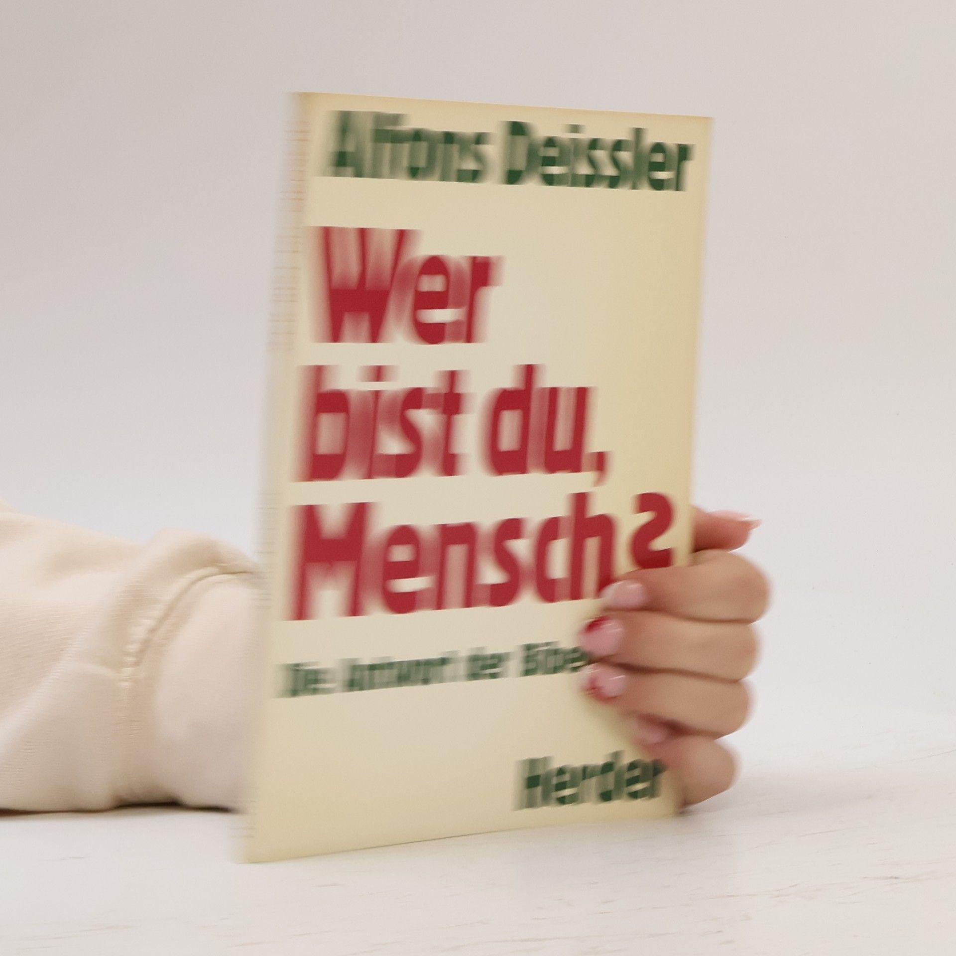 Alfons Deissler Wer bist du, Mensch?