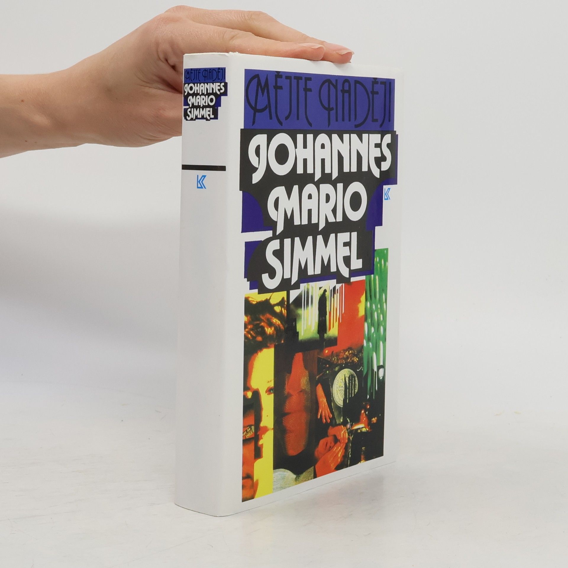 Johannes Mario Simmel Mějte naději