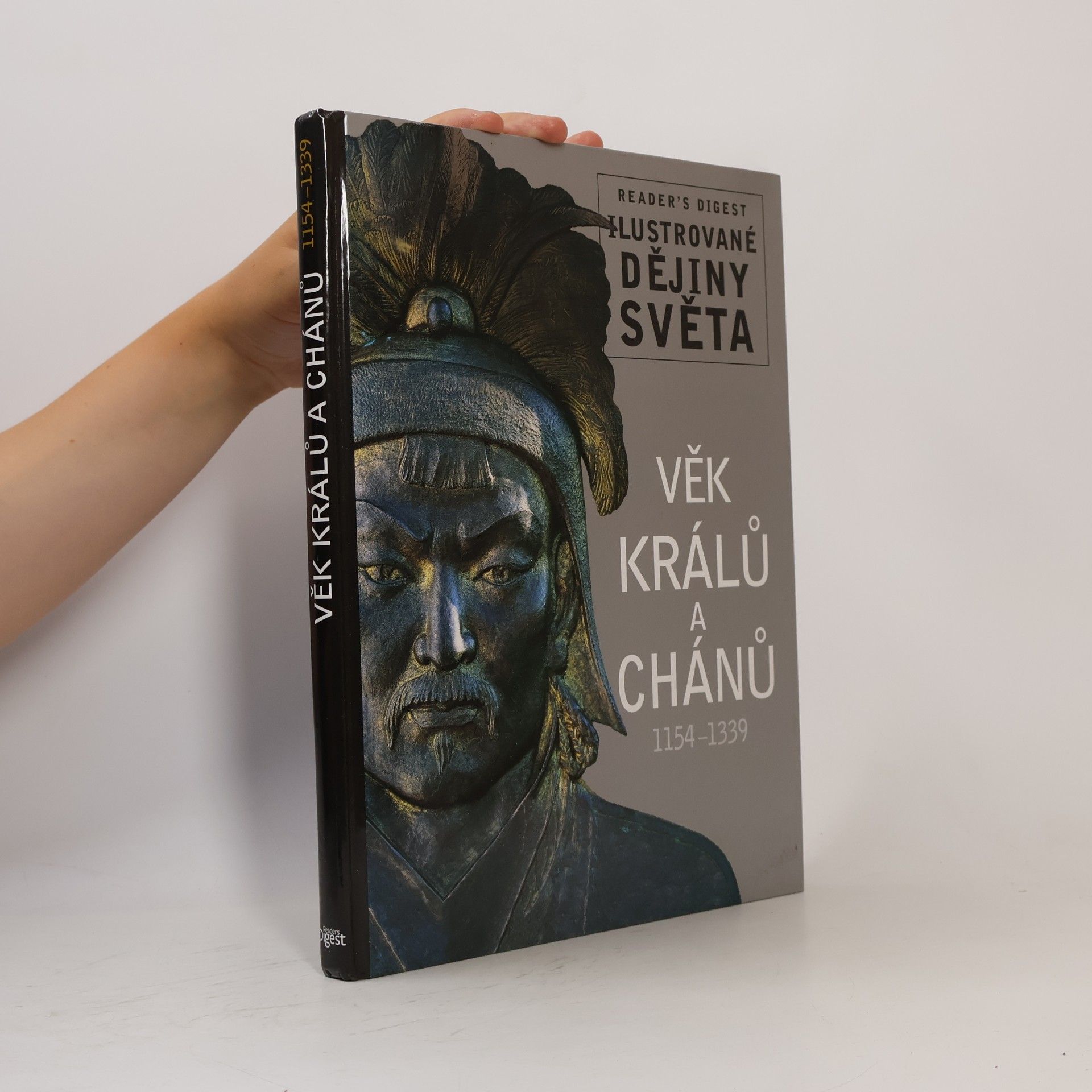 Kolektiv autorů Věk králů a chánů : 1154-1339