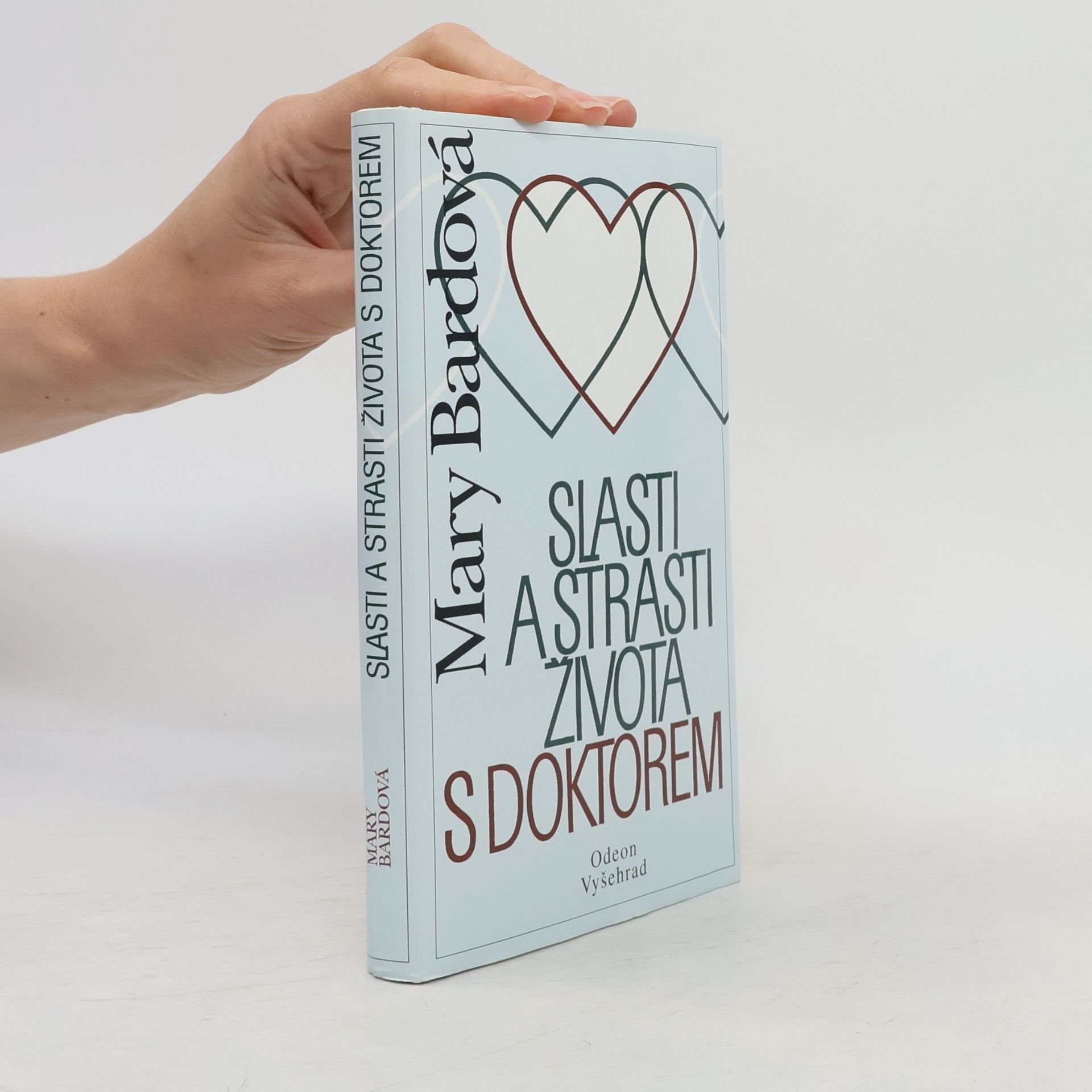 Mary Bard Slasti a strasti života s doktorem