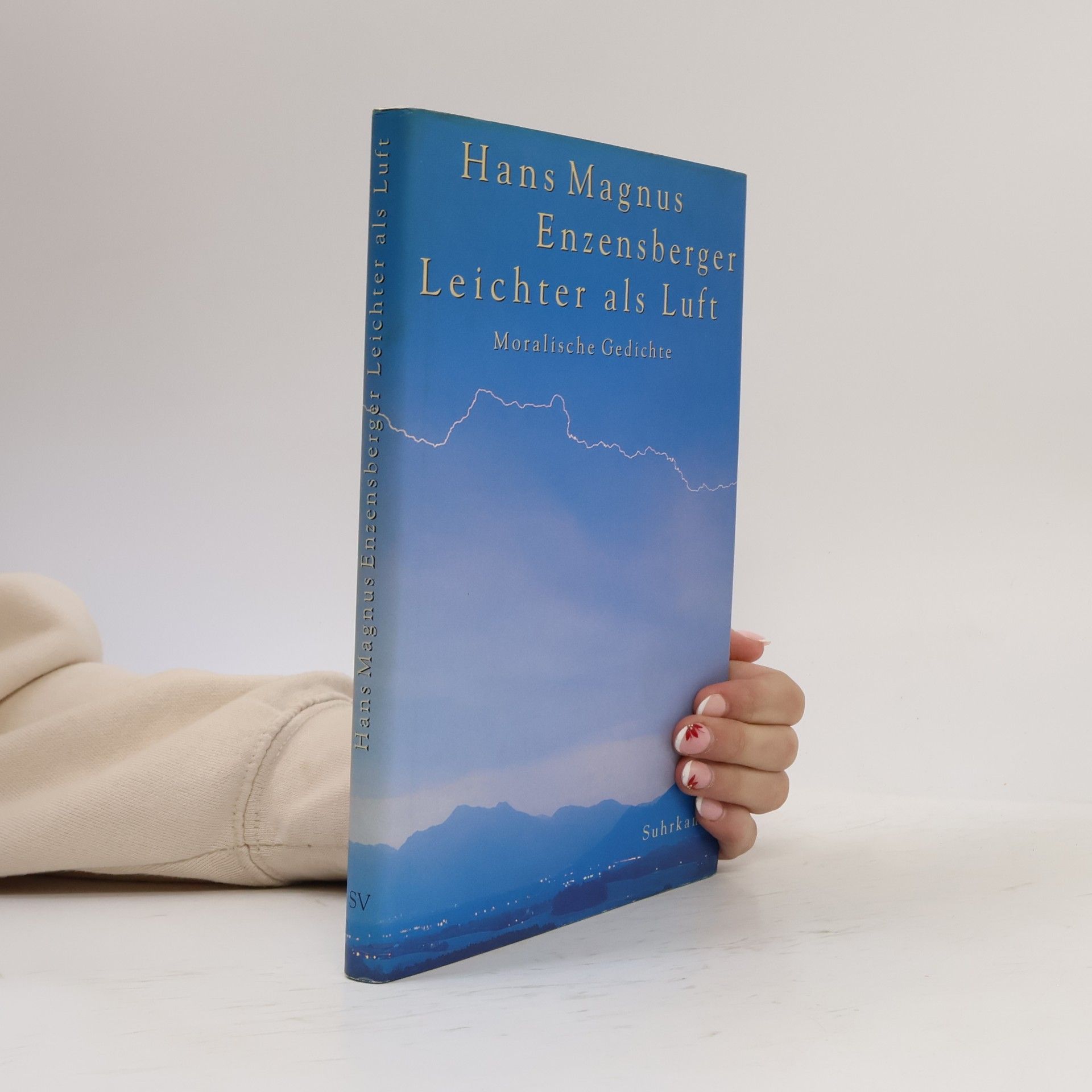 Hans Magnus Enzensberger Leichter als Luft. Moralische Gedichte