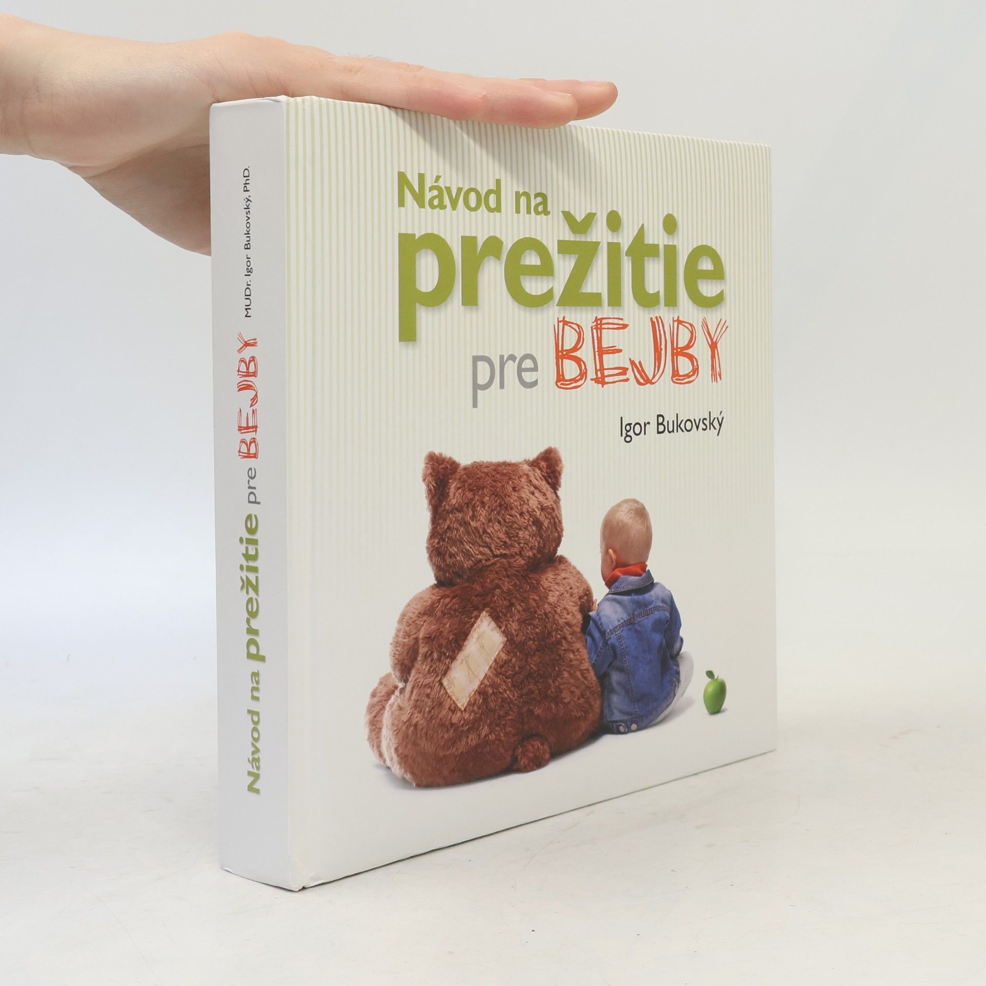 Igor Bukovský Návod na prežitie pre bejby