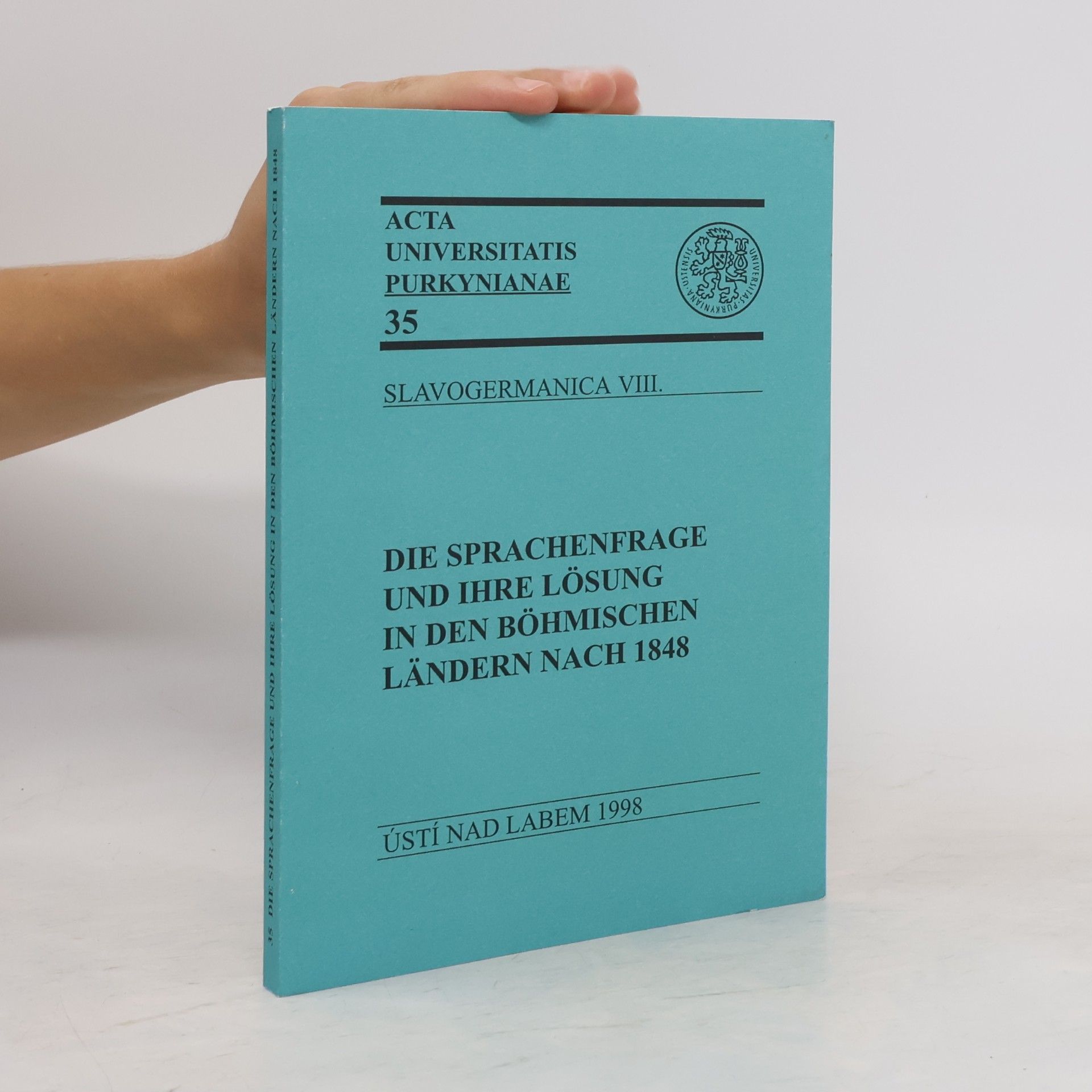 Aussiger Kolloquium Die Sprachenfrage und ihre Lösung in den böhmischen Ländern nach 1848