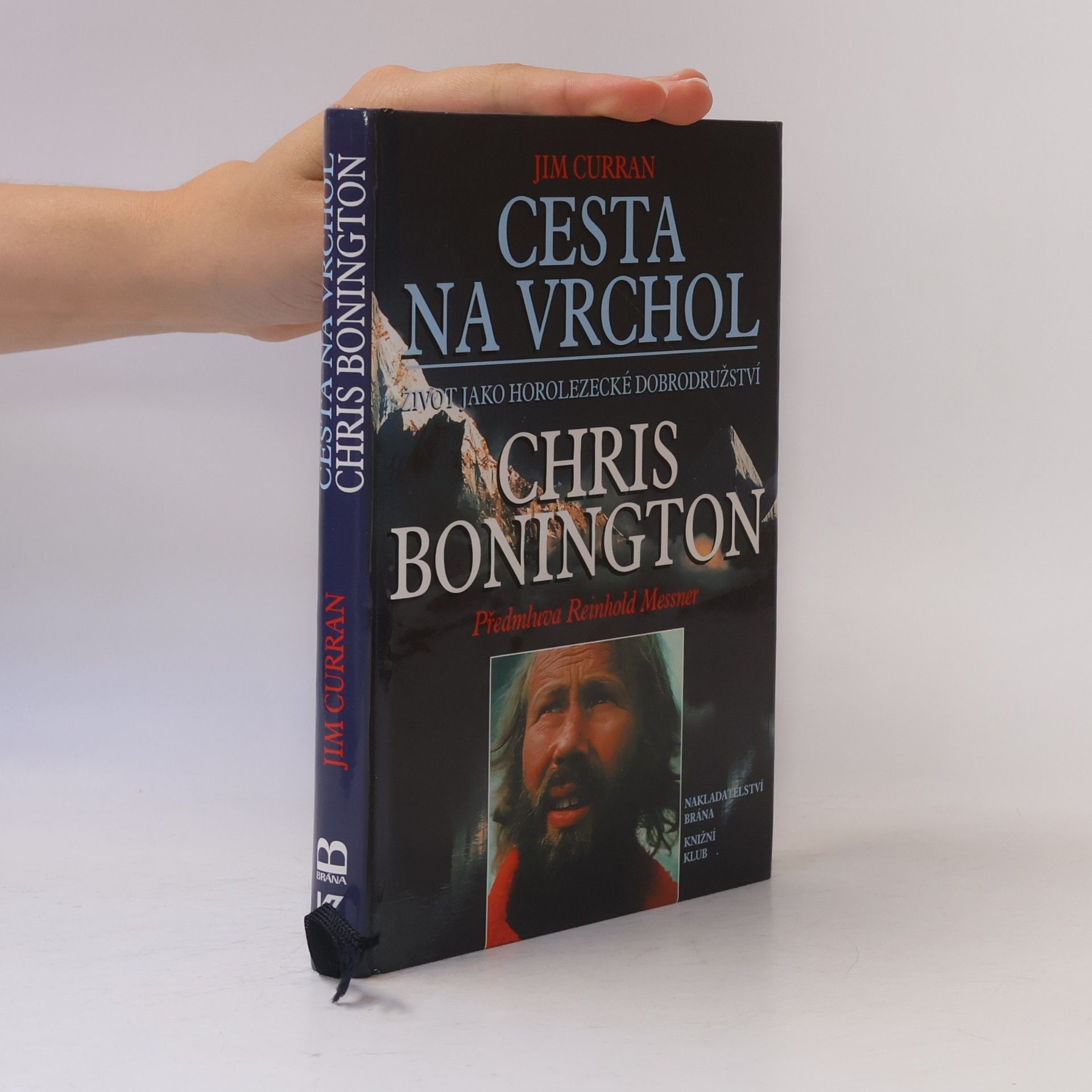Cesta na vrchol : život jako horolezecké dobrodružství : Chris Bonington