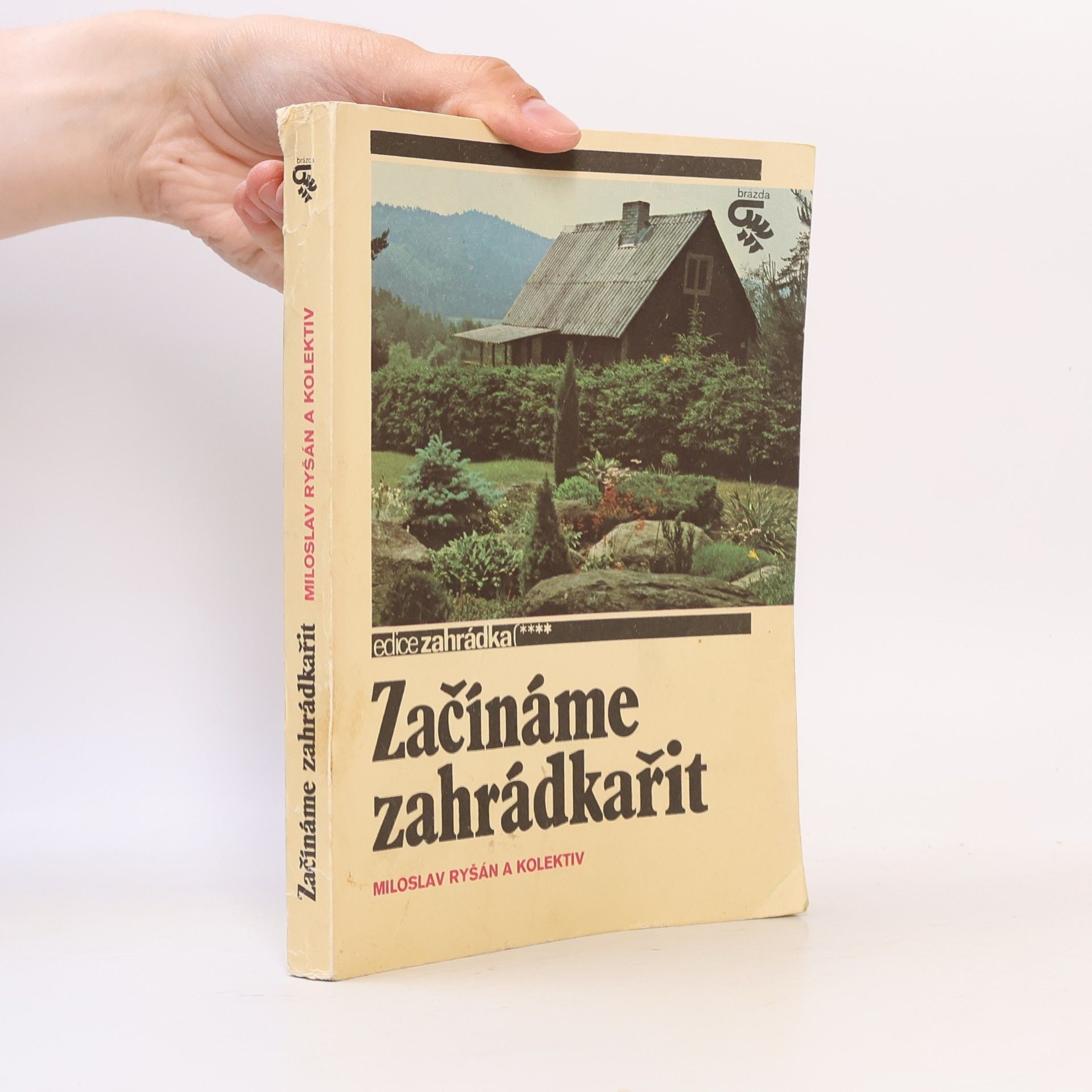 Miloslav Ryšán Začínáme zahrádkařit