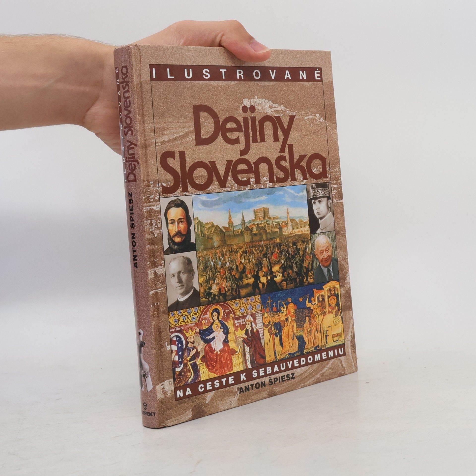 Anton Špiesz Ilustrované dejiny Slovenska