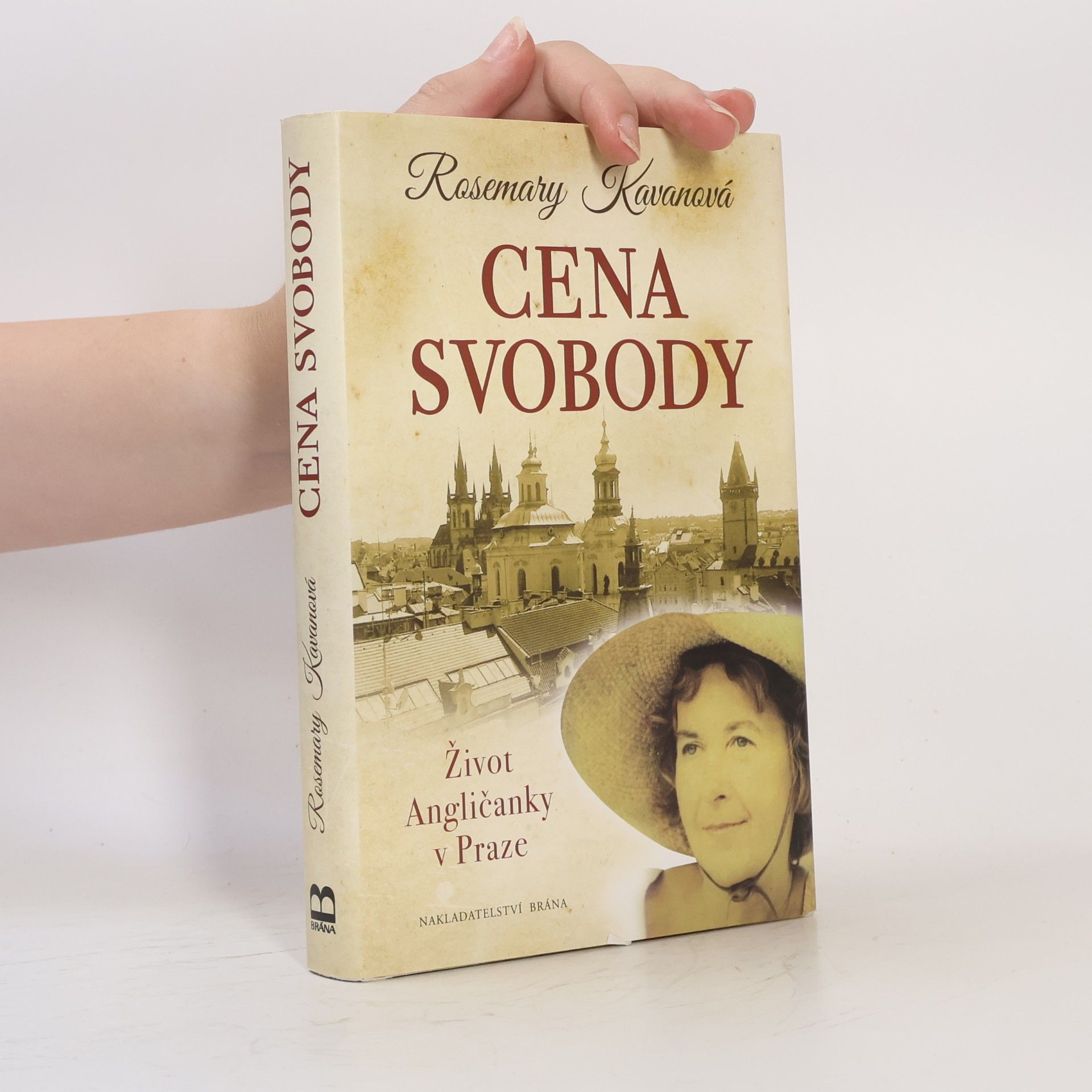 Rosemary Kavan Cena svobody : život Angličanky v Praze