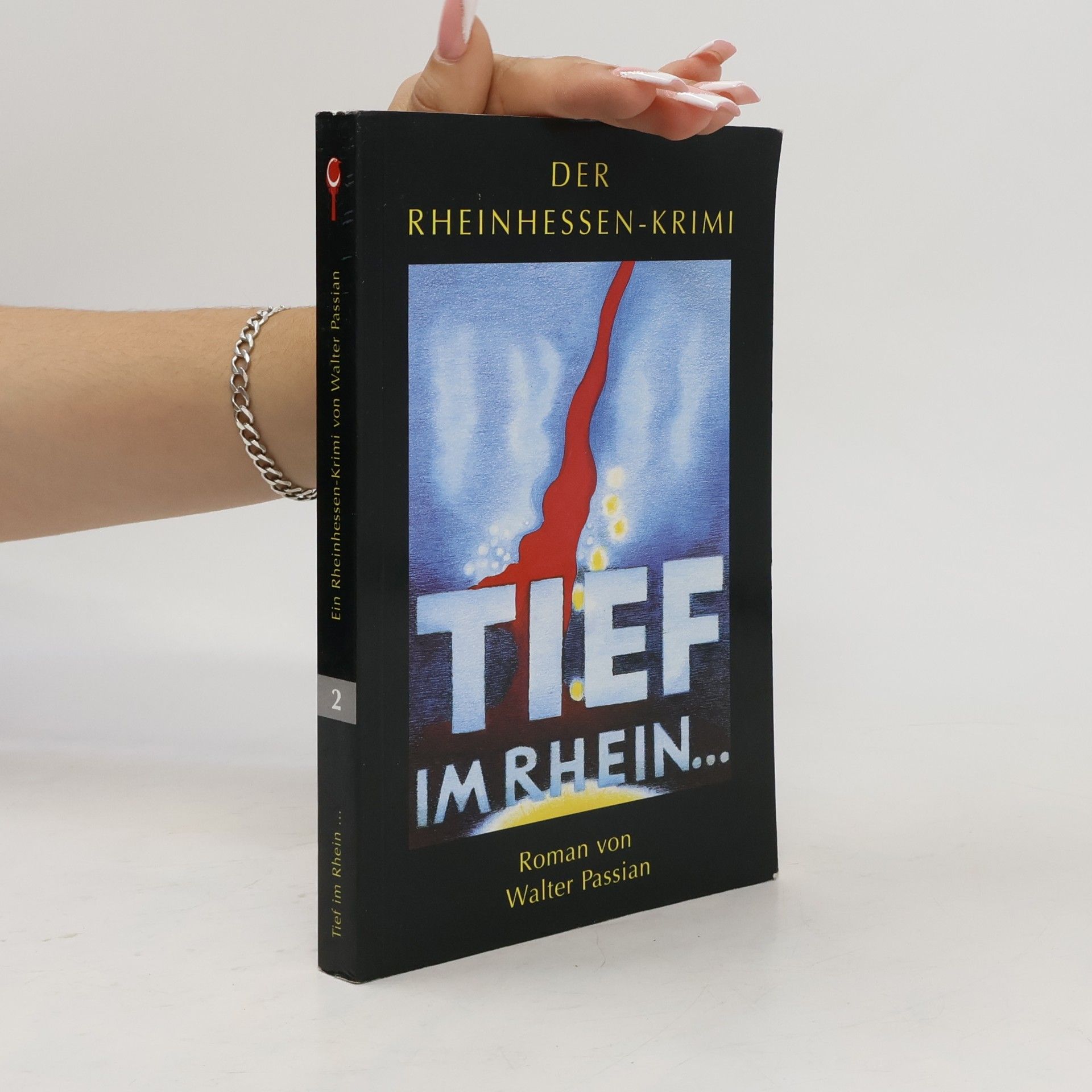 Walter Passian Tief im Rhein ...