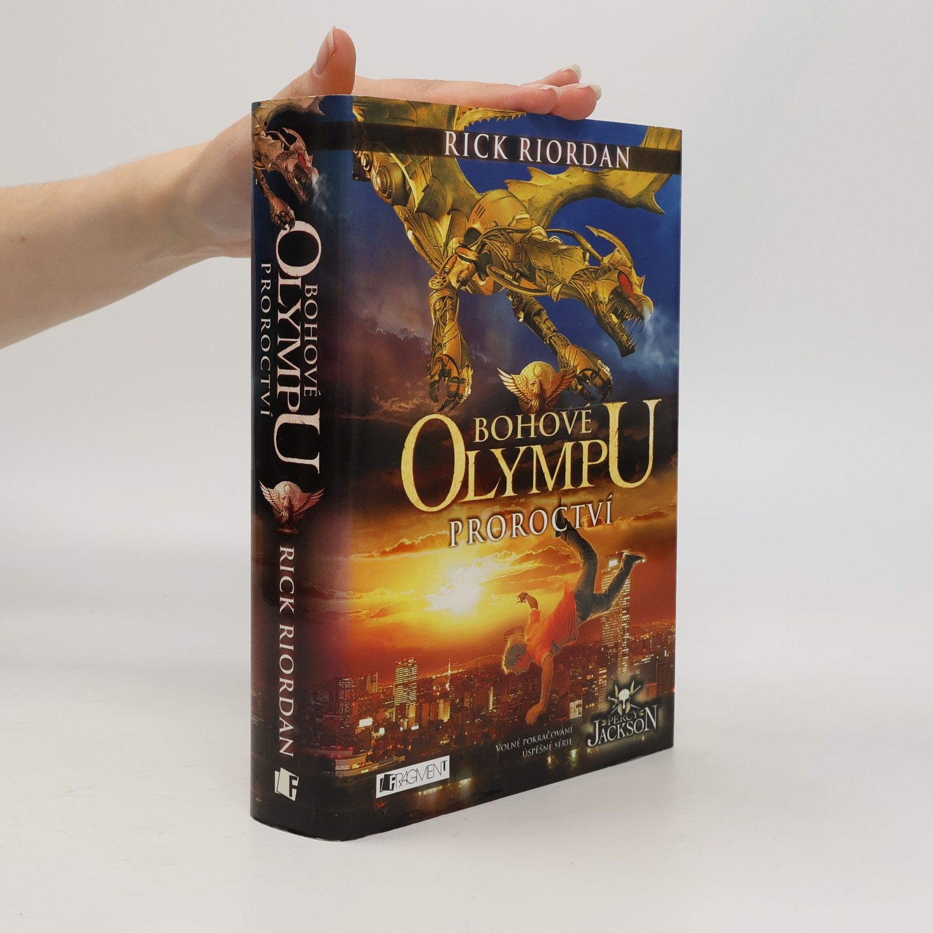 Rick Riordan Proroctví. Bohové Olympu 1. díl