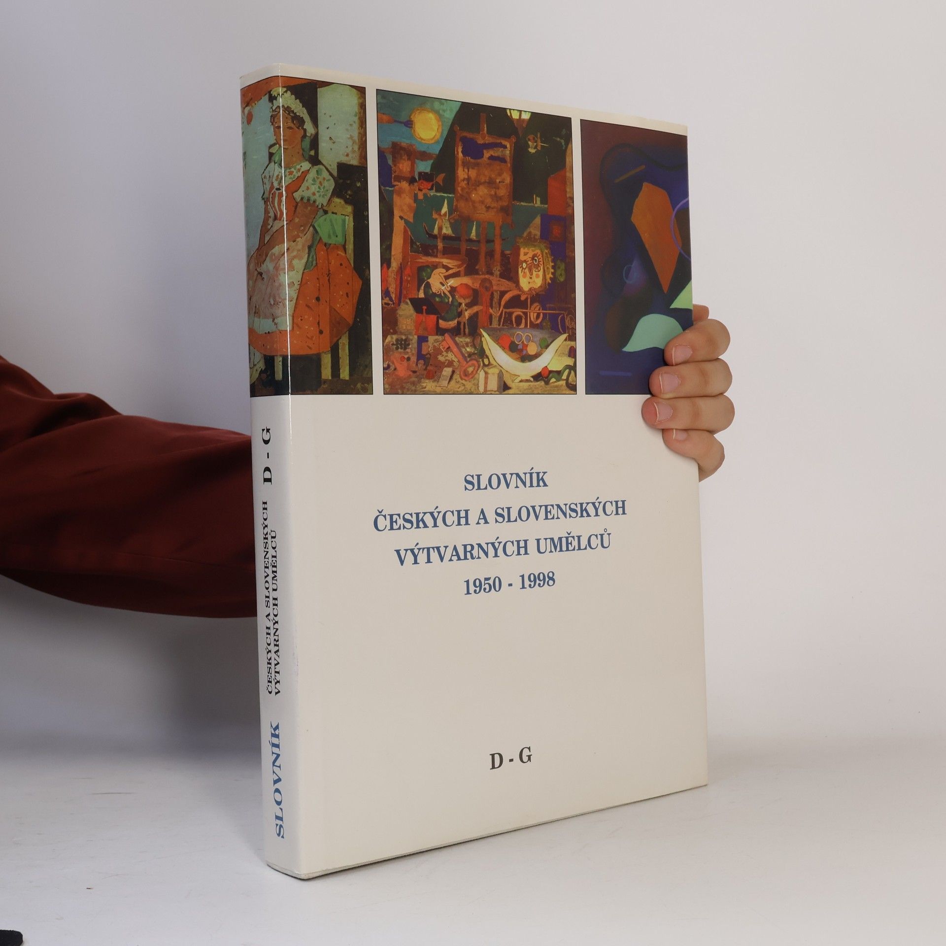 Kolektiv autorů Slovník českých a slovenských výtvarných umělců 1950 -1998: II. D-G