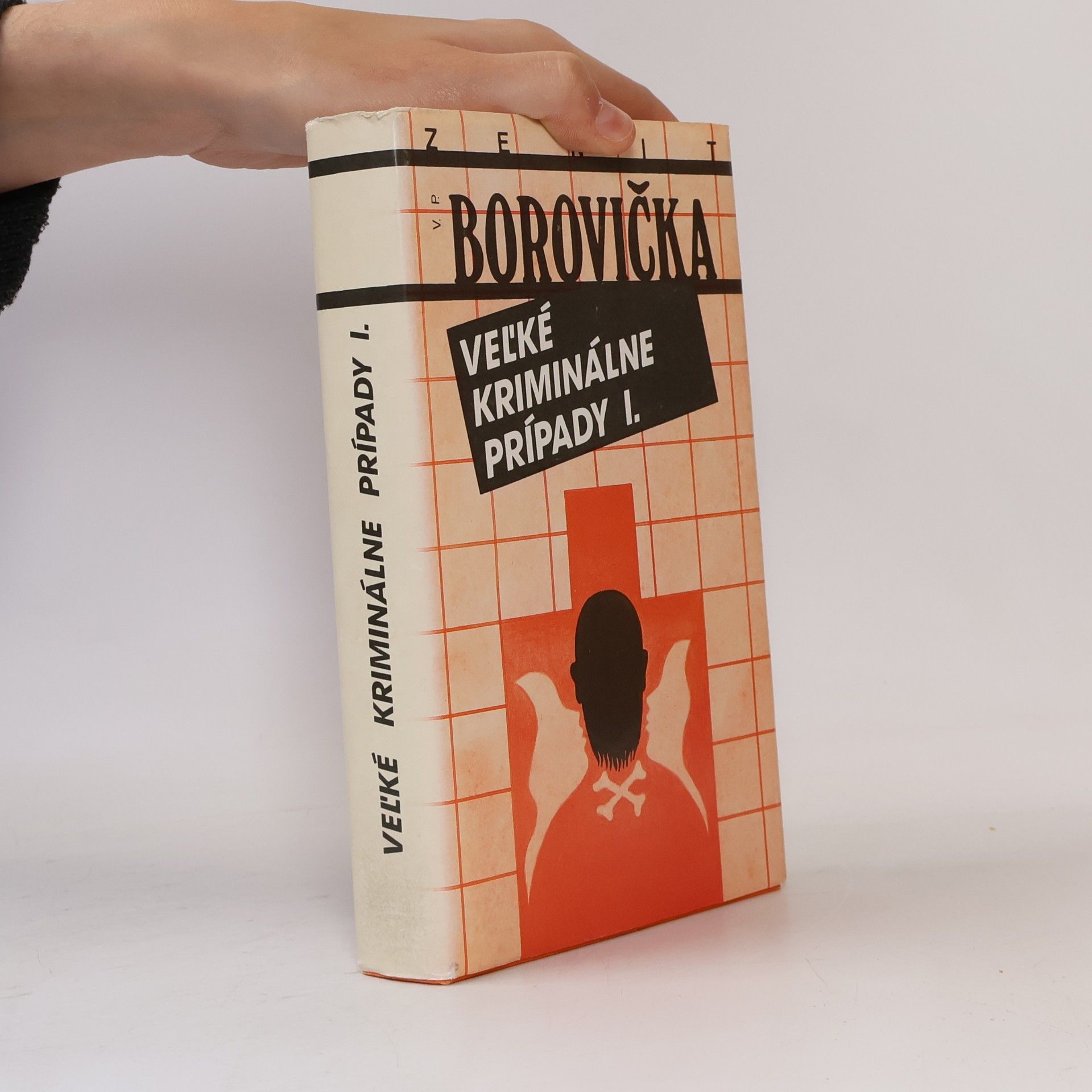 Václav Pavel Borovička Veľké kriminálne prípady I.