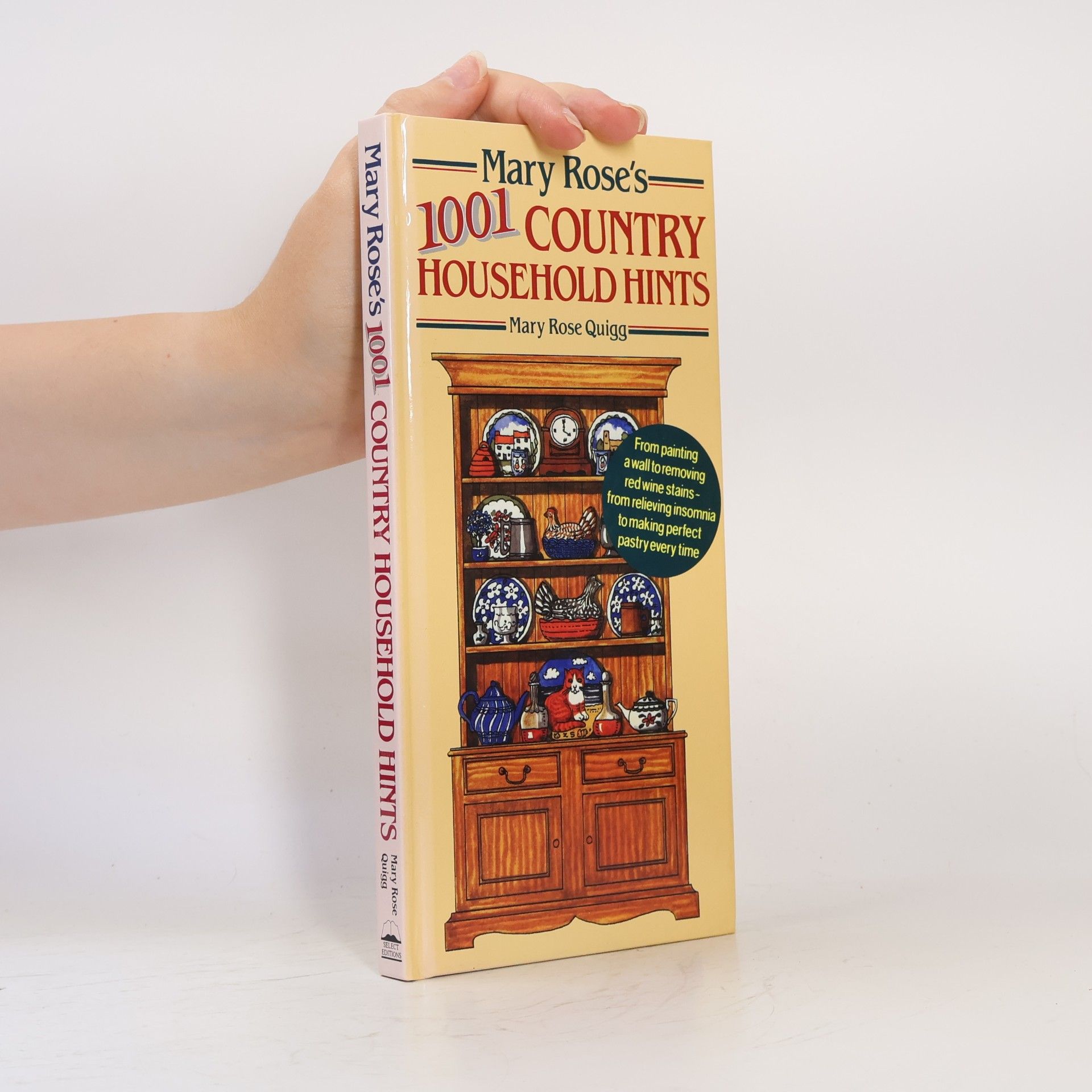 Mary Rose Quigg Mary Rose's 1001 Country Household Hints