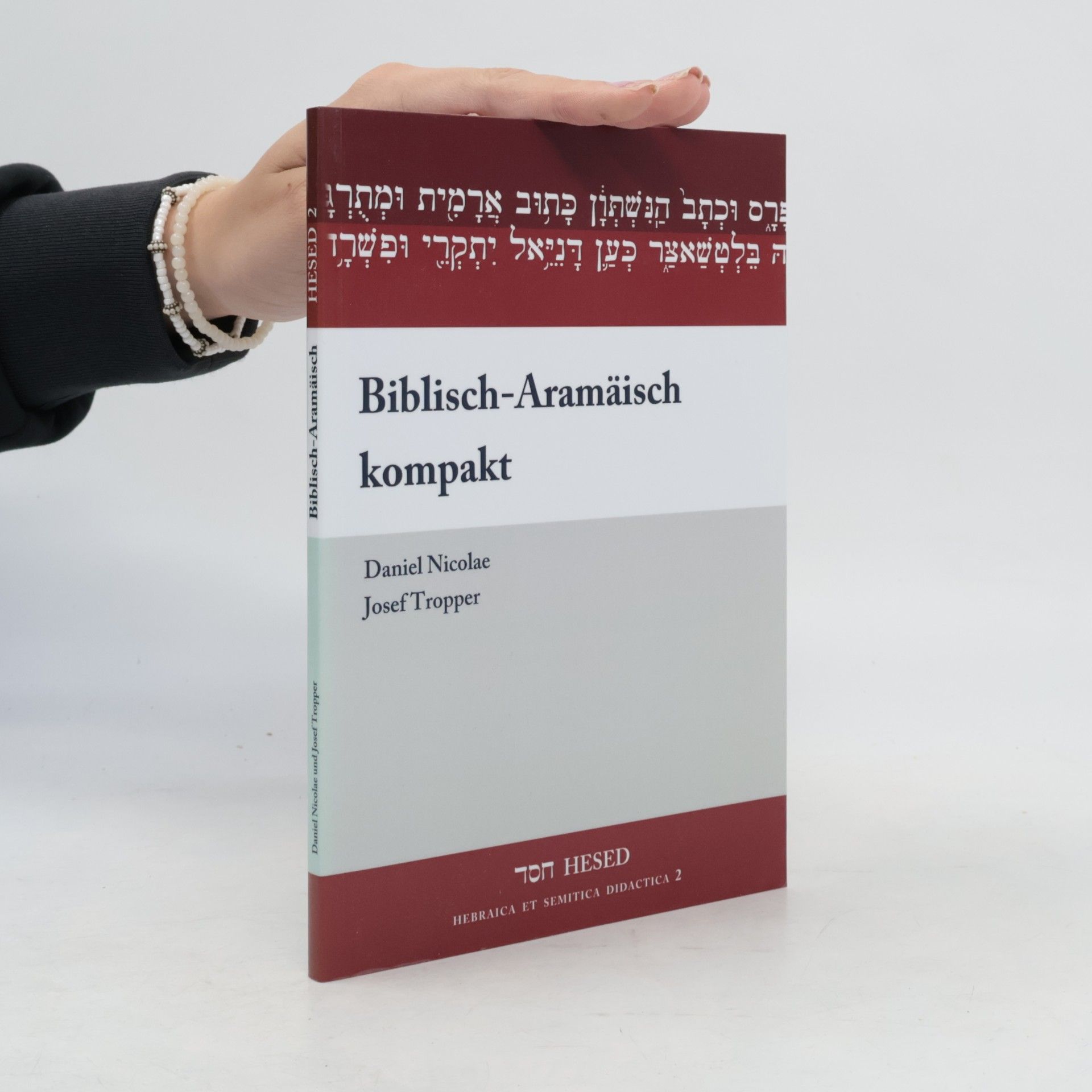Daniel Nicolae HESED: Hebraica et Semitica Didactica - 2: Biblisch-Aramäisch kompakt