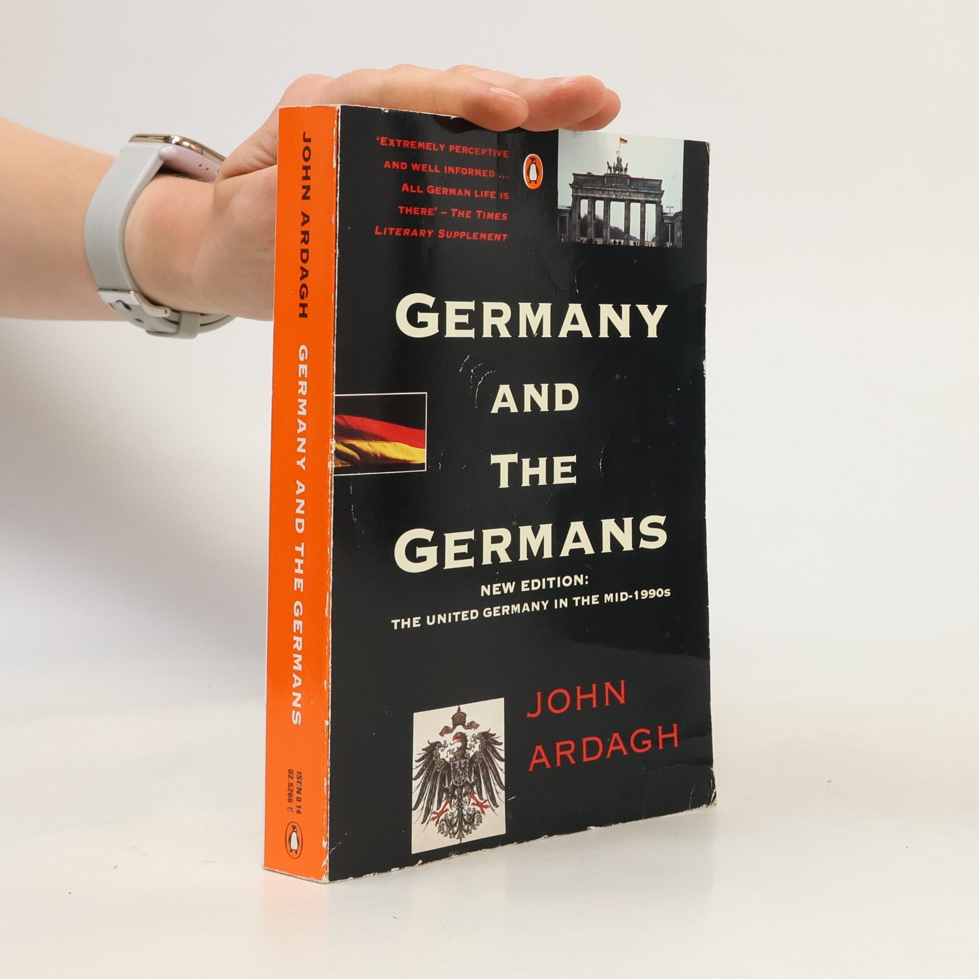 John Ardagh Germany and the Germans