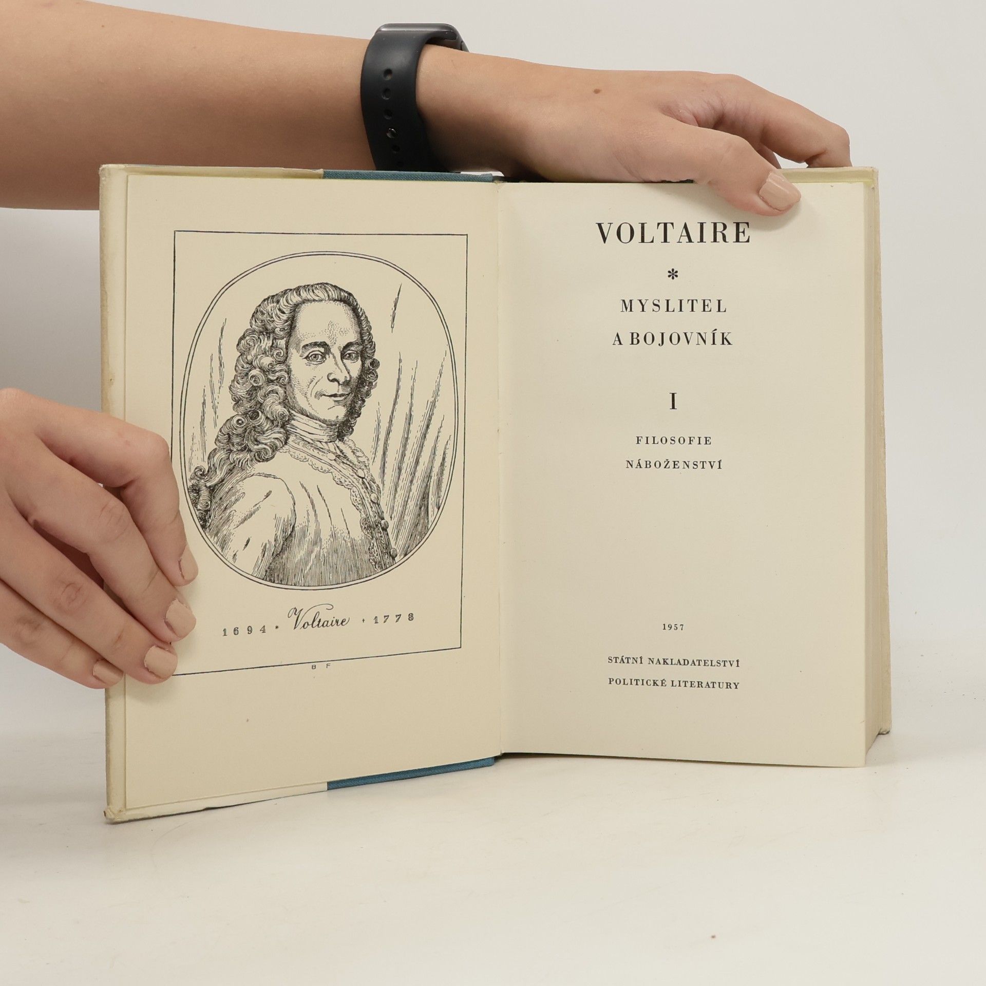 Voltaire Myslitel a bojovník I. filosofie náboženství