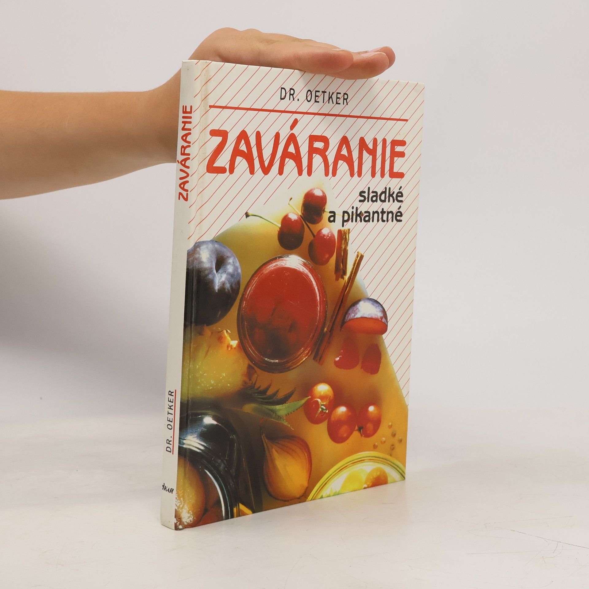 Kolektiv autorů Zaváranie sladké a pikantné
