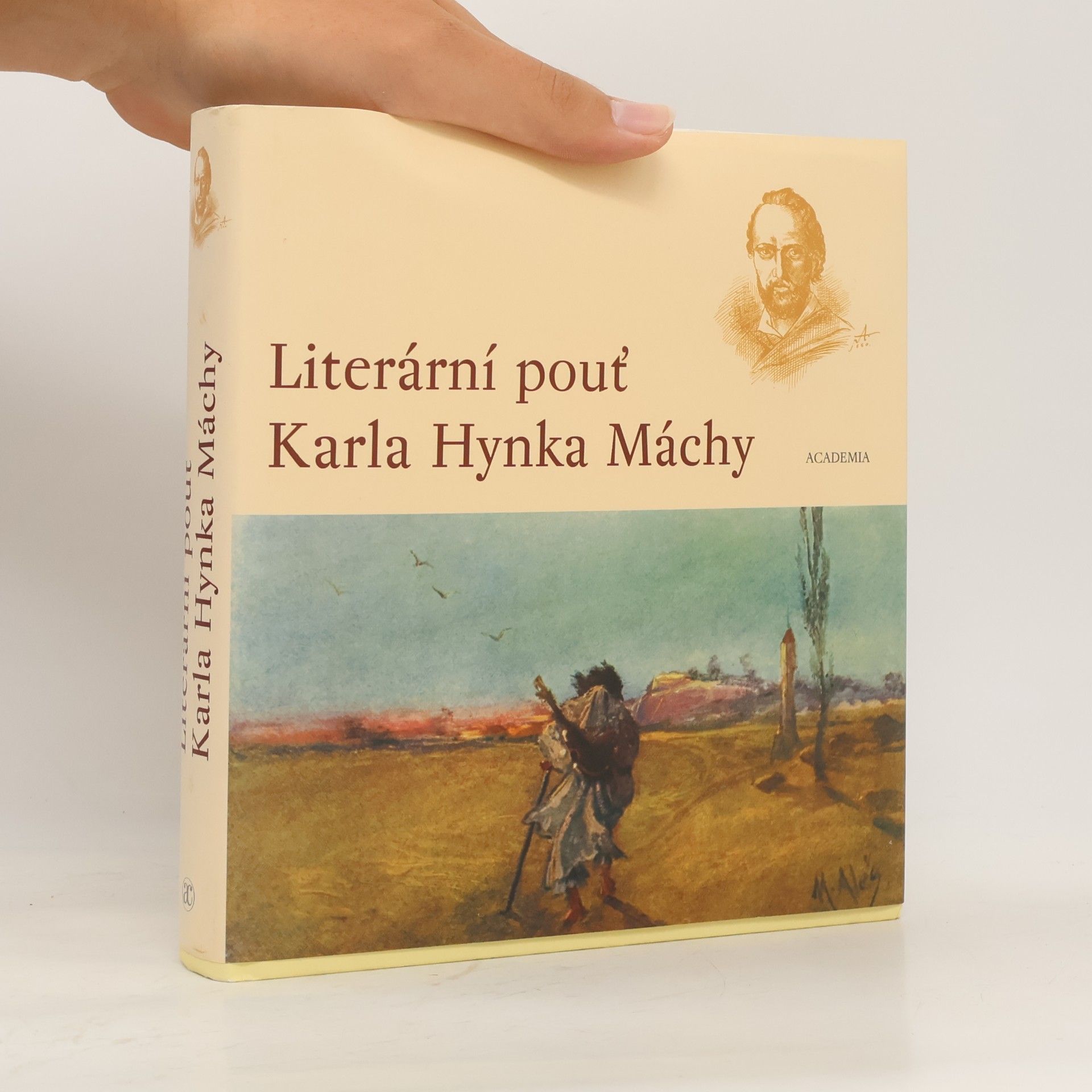 Pavel Vašák Literární pouť Karla Hynka Máchy. Ohlas Máchova díla v letech 1836-1858