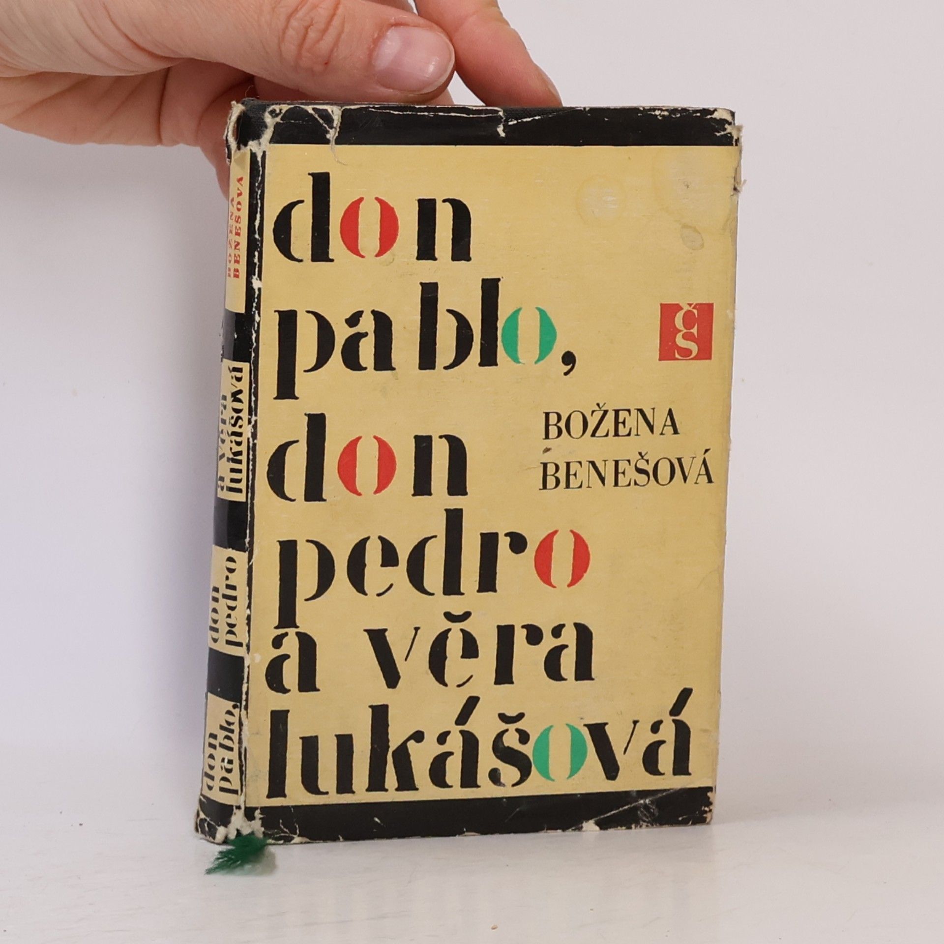 Božena Benešová Don Pablo, don Pedro a Věra Lukášová