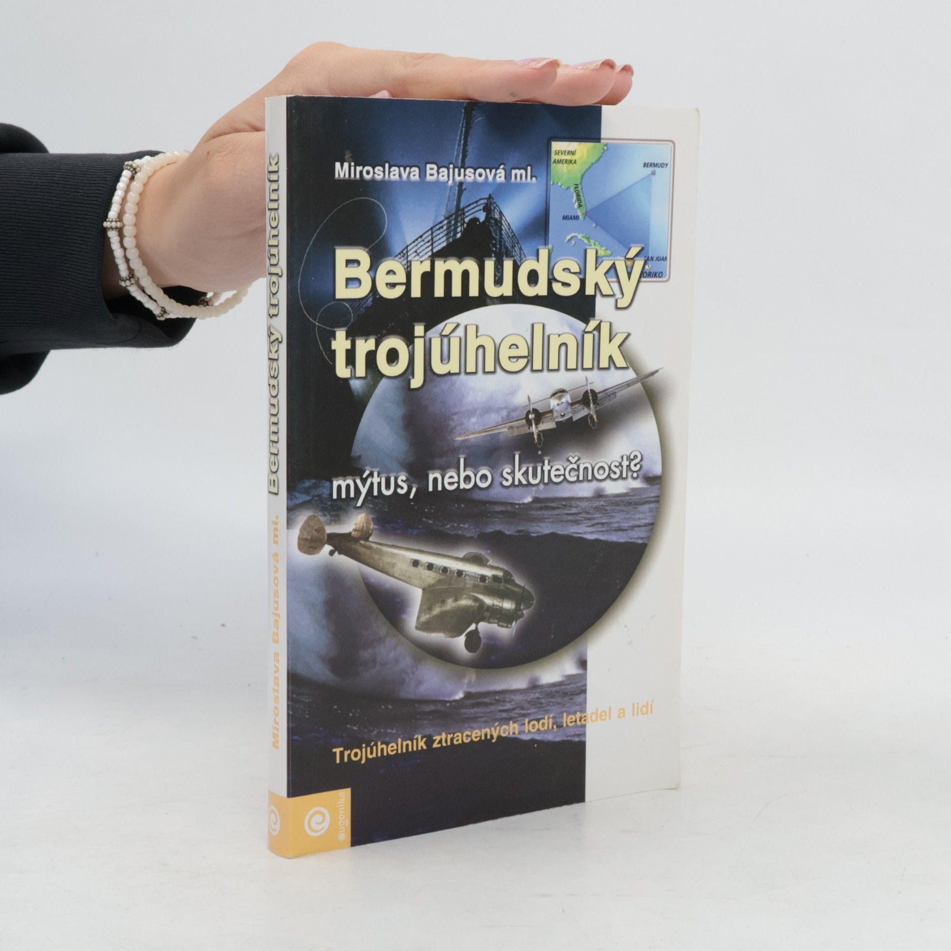 Miroslava ml Bajusová Bermudský trojúhelník - mýtus, nebo skutečnost?
