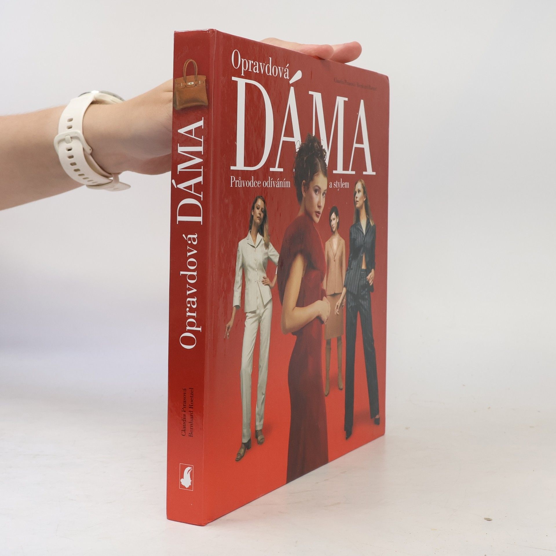 Claudia Piras Opravdová dáma: Průvodce odíváním a stylem