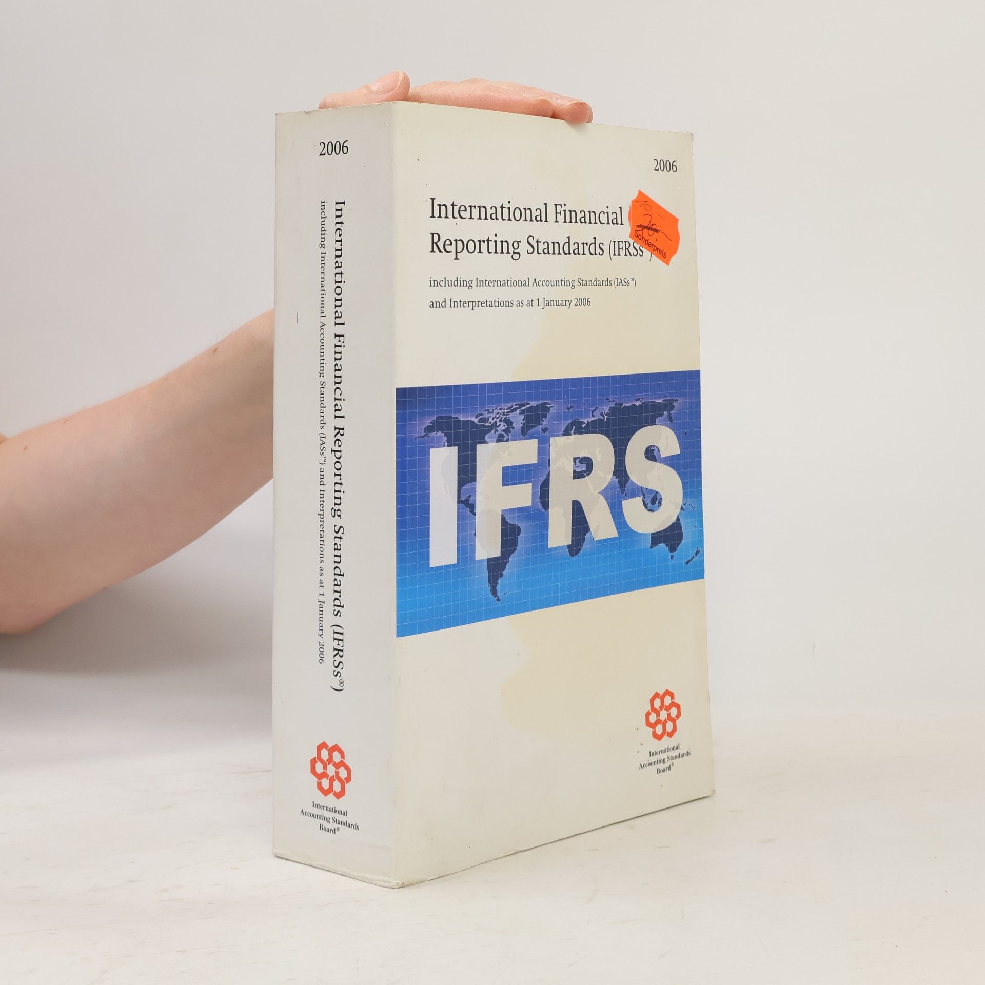 International Accounting Standards Board International Financial Reporting Standards (IFRS)
