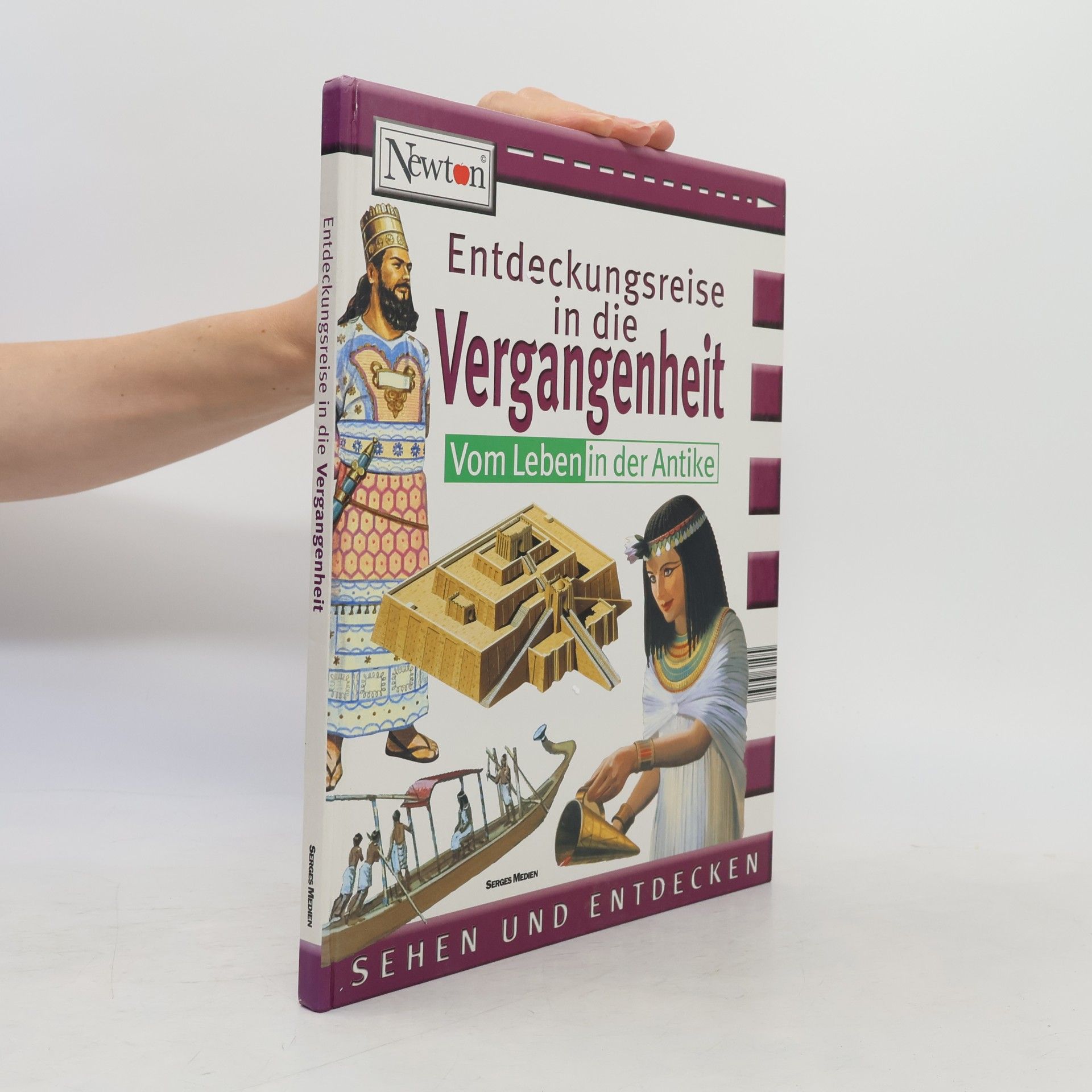 Autorenkollektiv Entdeckungsreise in die Vergangenheit Vom Leben in der Antike