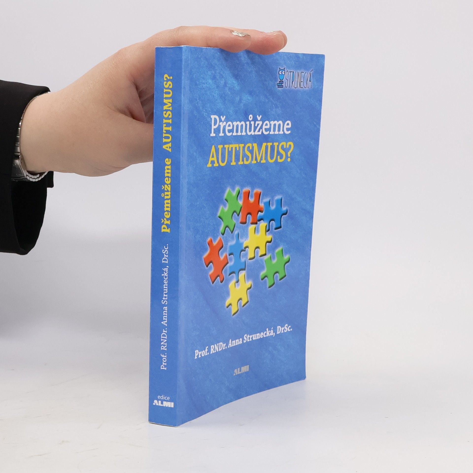 Anna Strunecká Přemůžeme autismus?