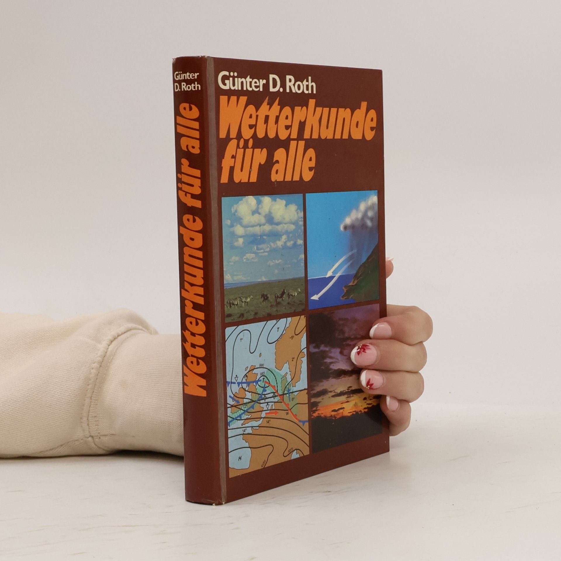 Günter D. Roth Wetterkunde für alle