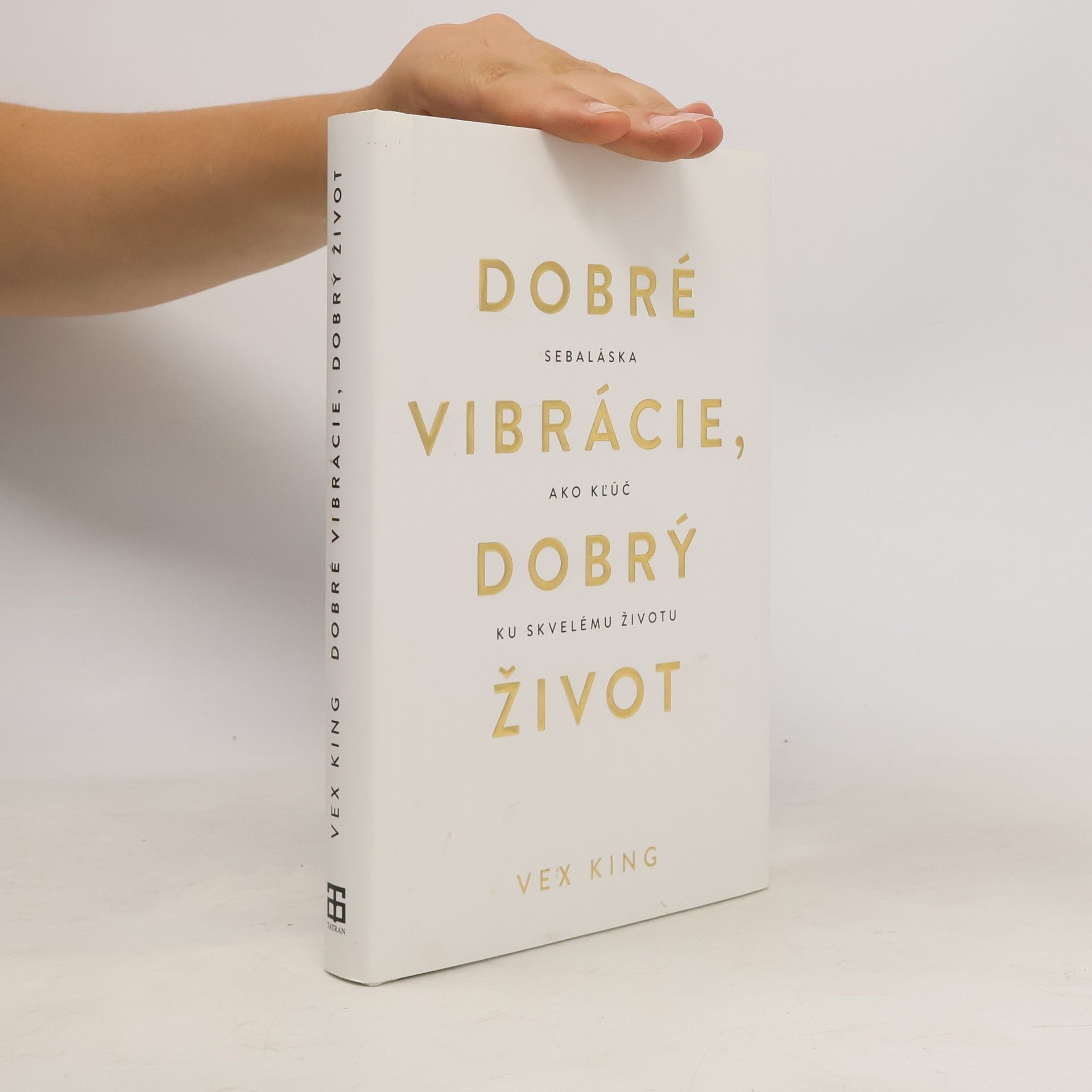 Vex King Dobré vibrácie, dobrý život