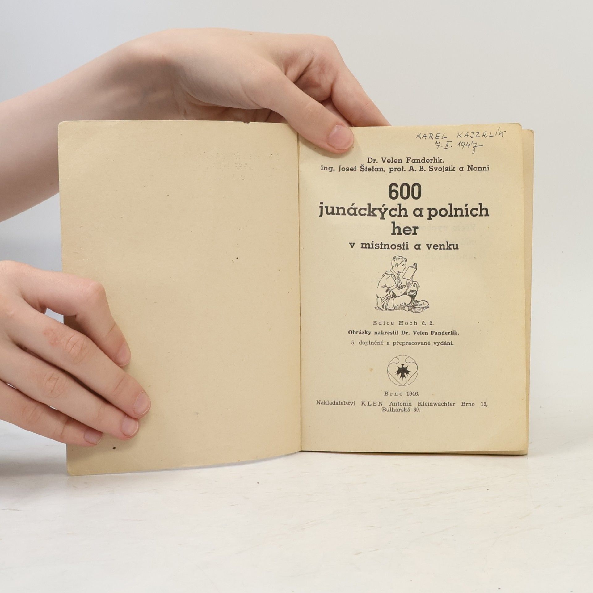 Velen Fanderlik 600 junáckých a polních her v místnosti a venku