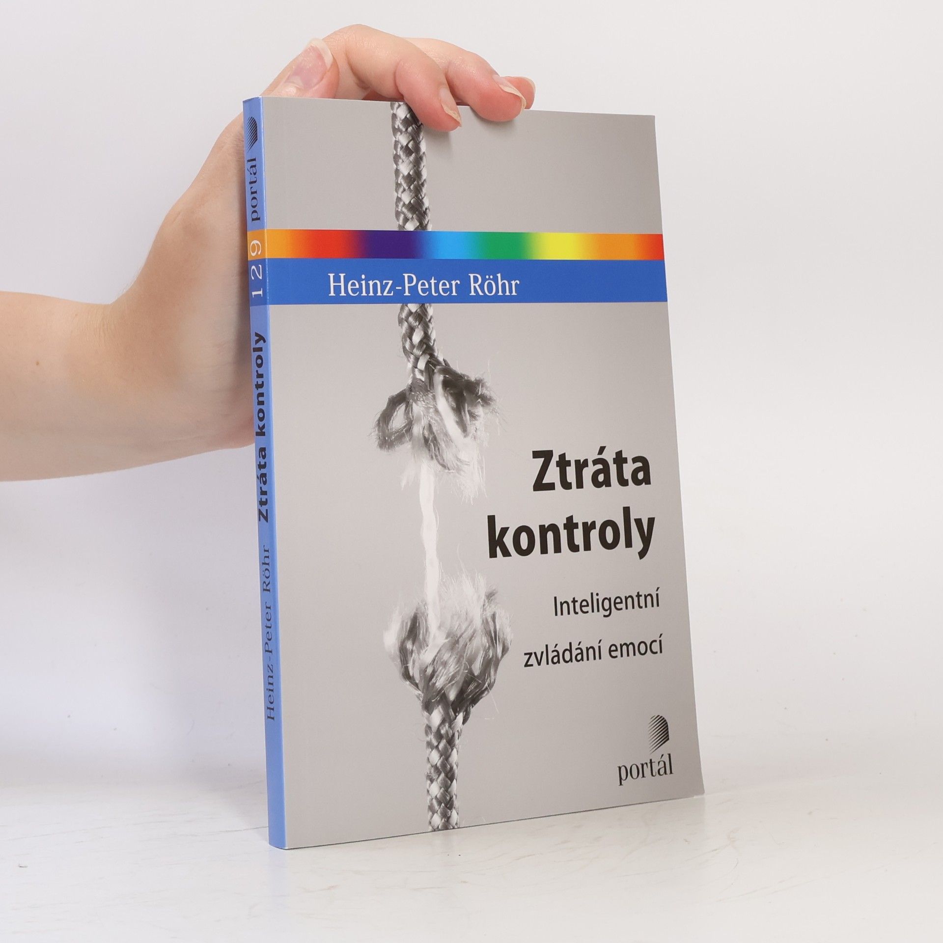 Heinz-Peter Röhr Ztráta kontroly - Inteligentní zvládání emocí