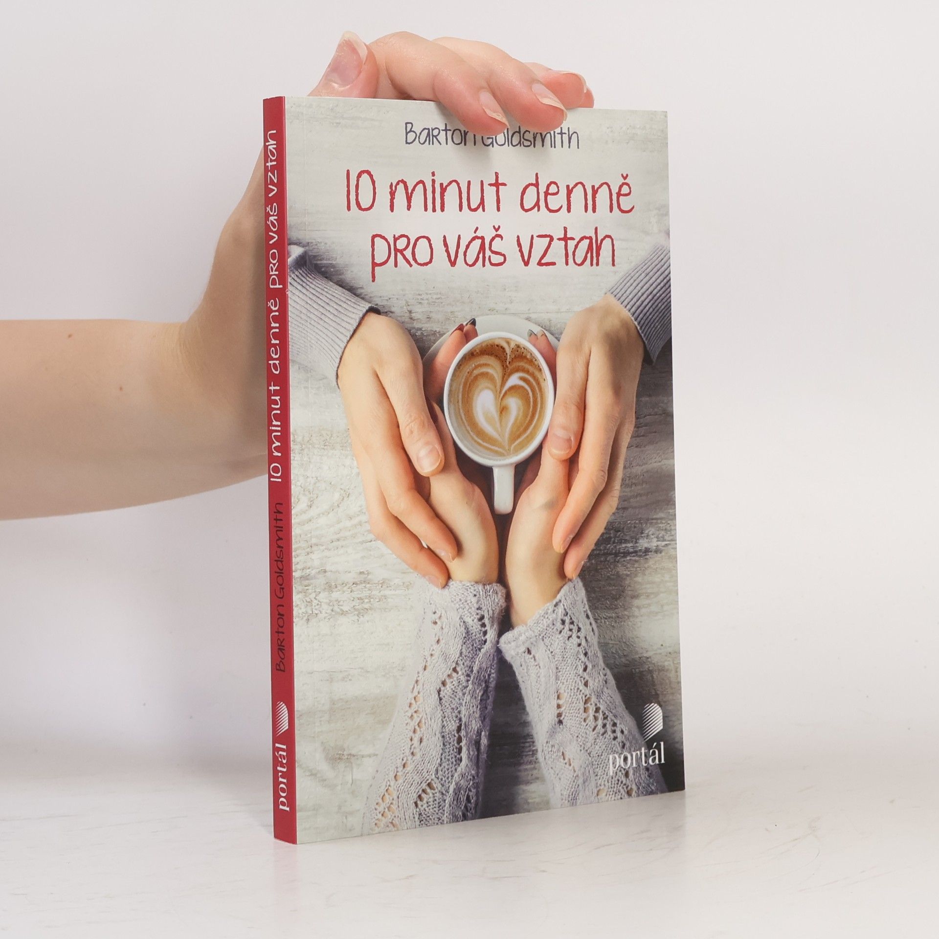 Barton Goldsmith 10 minut denně pro váš vztah