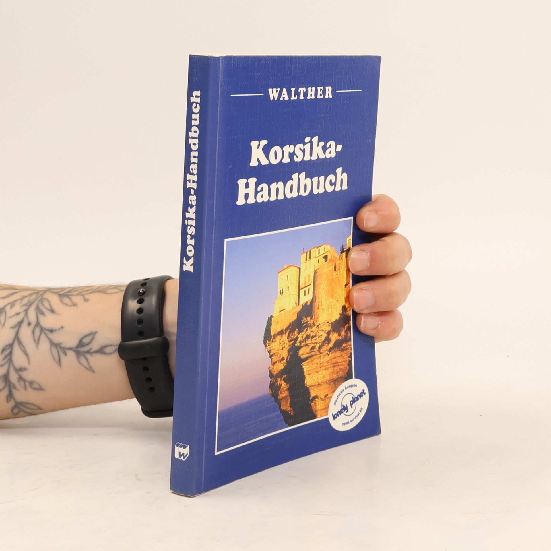 Toni Wheeler Lonely Planet: Korsika-Handbuch - Deutsche Ausgabe