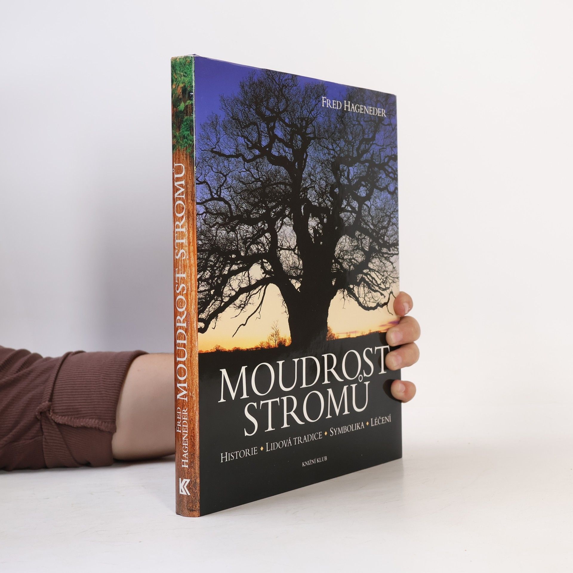 Edward Parker Moudrost stromů : historie, lidová tradice, symbolika, léčení