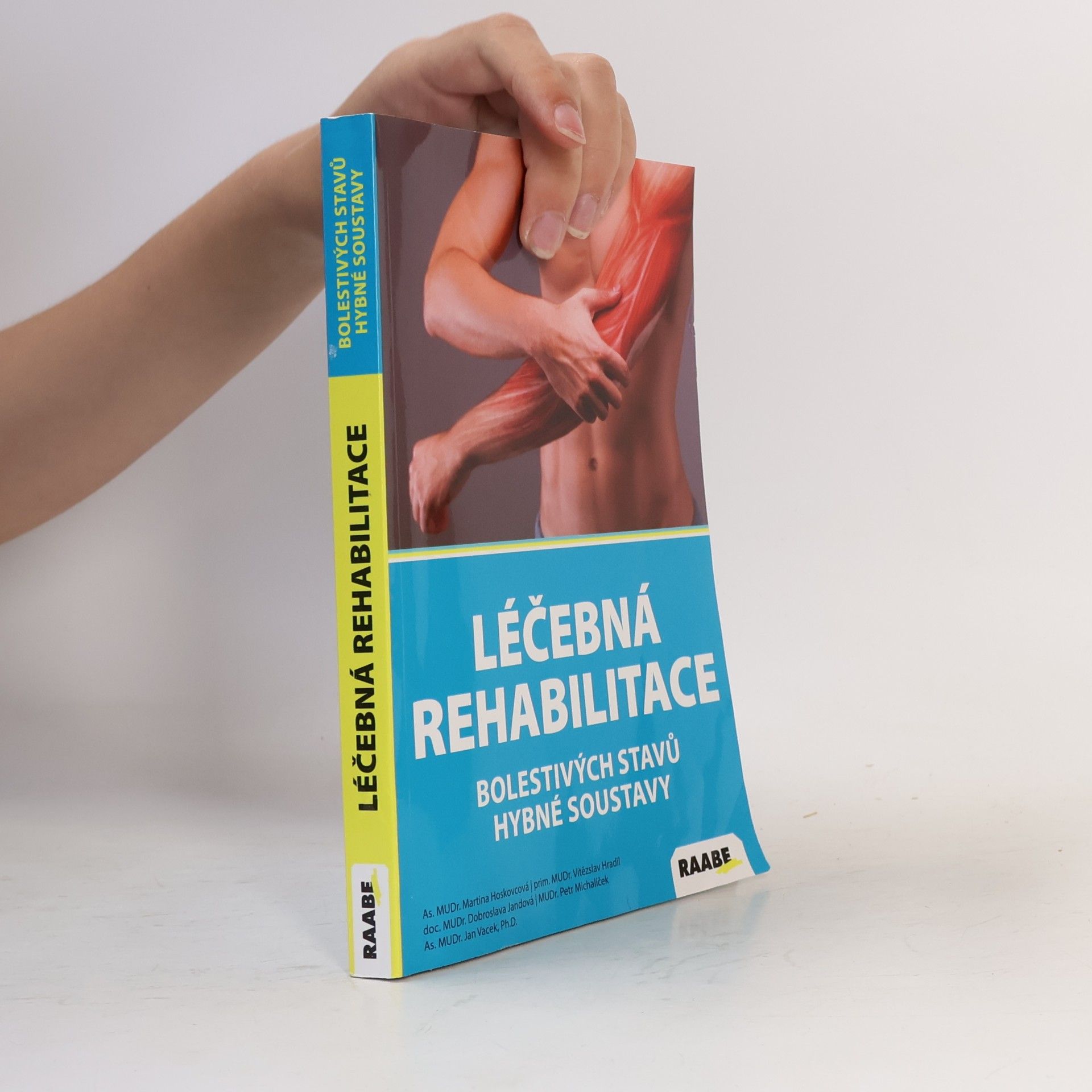 Kolektív autorov Léčebná rehabilitace bolestivých stavů hybné soustavy