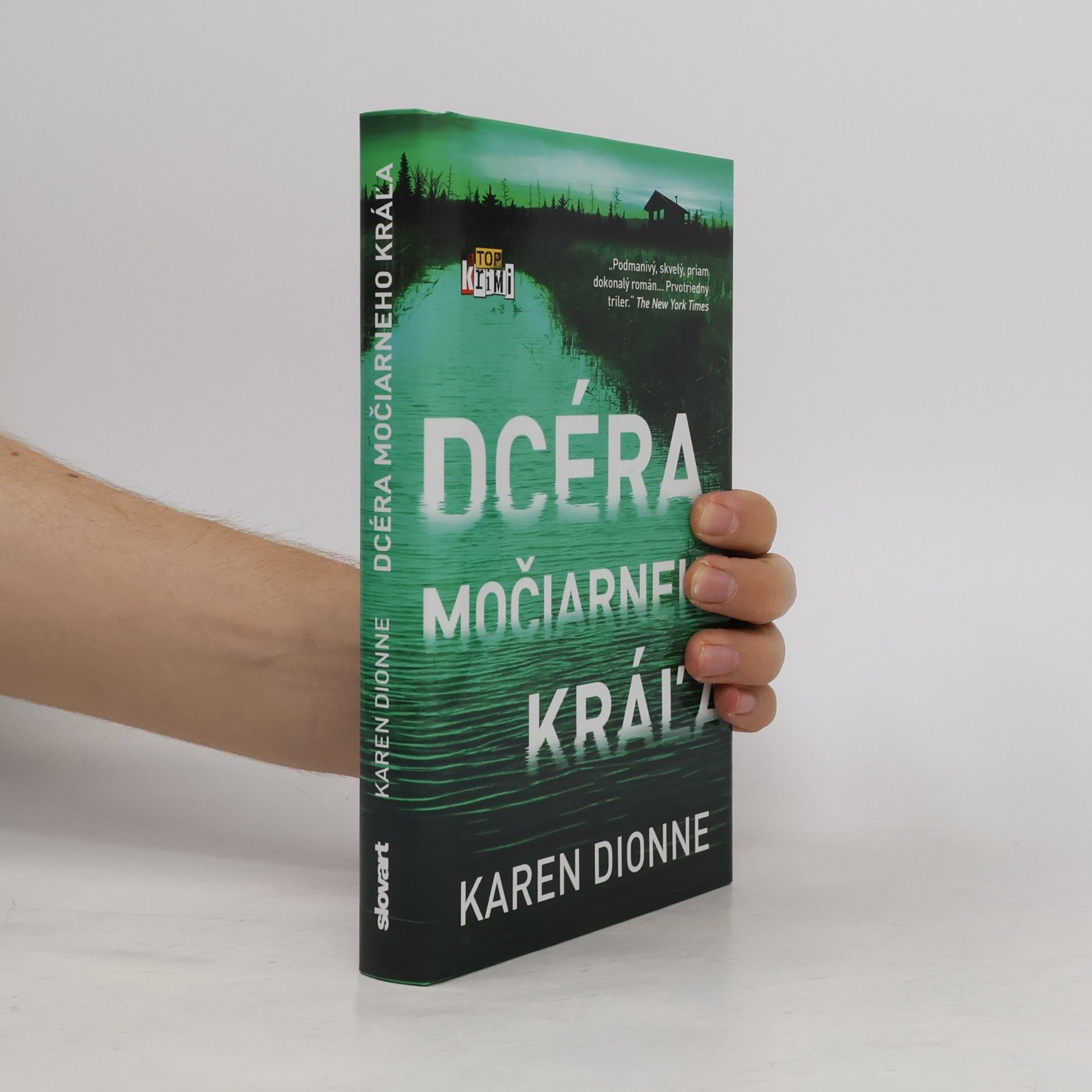 Karen Dionne Dcéra močiarneho kráľa