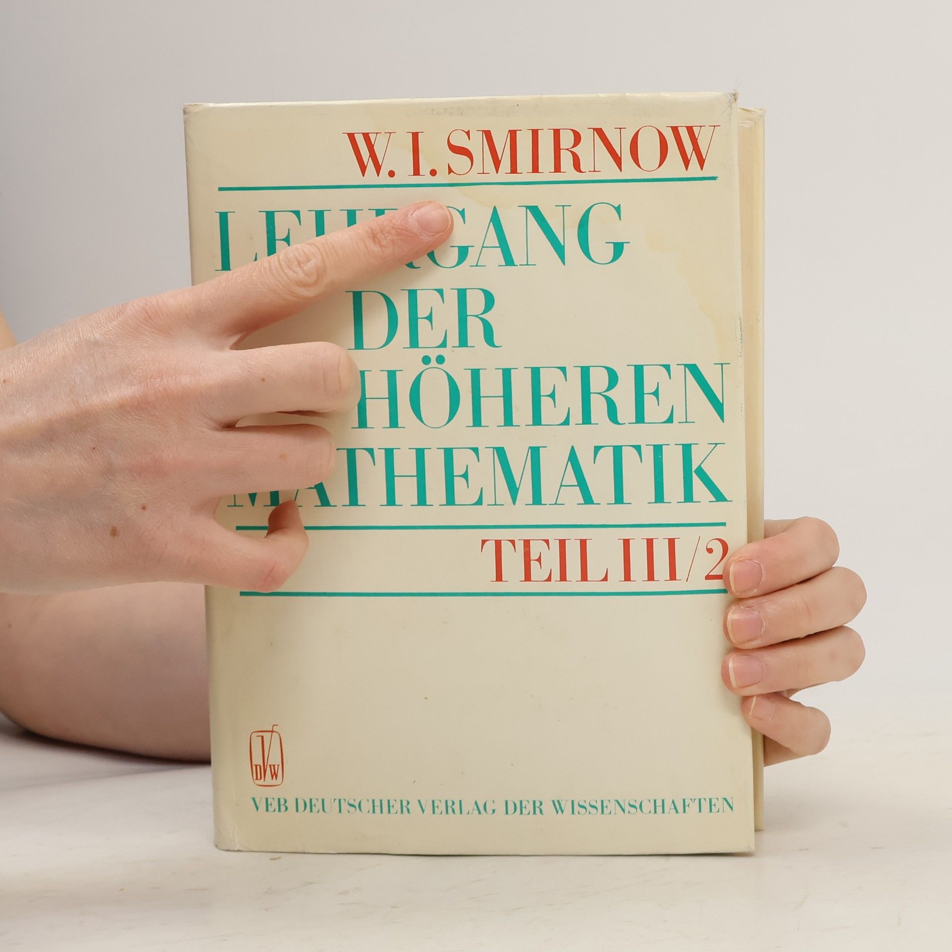 Vladimir I. Smirnov Lehrgang der Höheren Mathematik Teil III/2