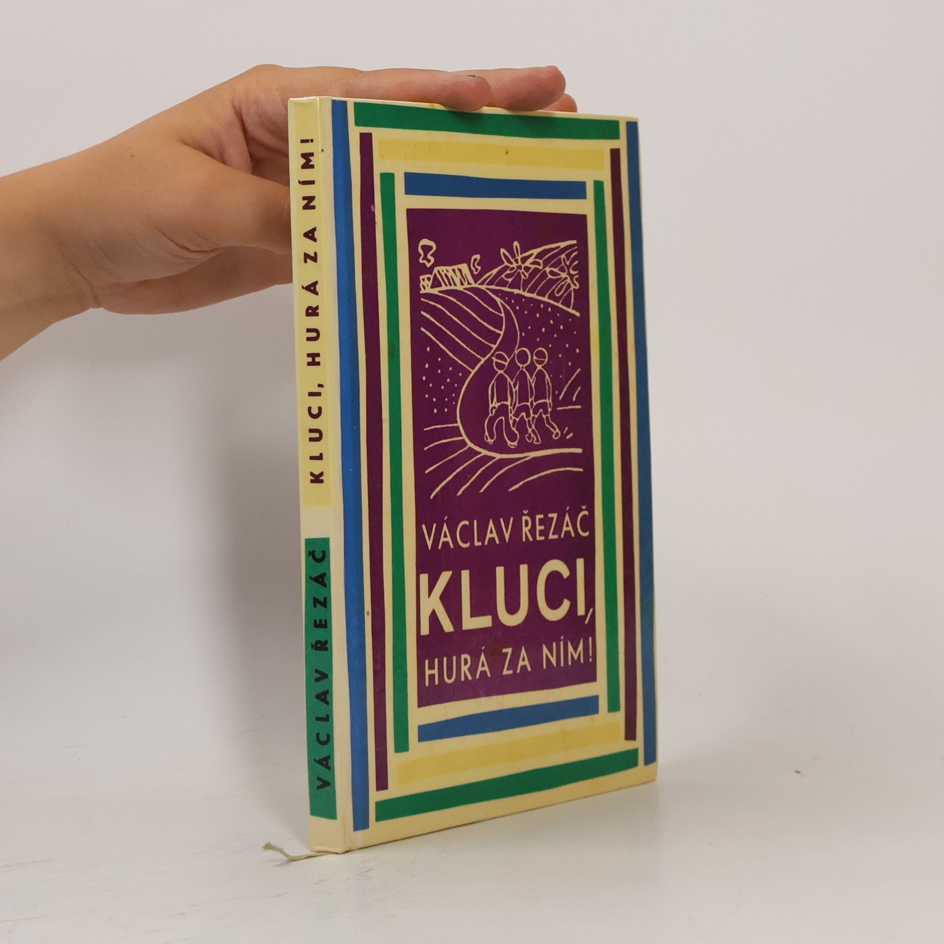 Václav Řezáč Kluci, hurá za ním!
