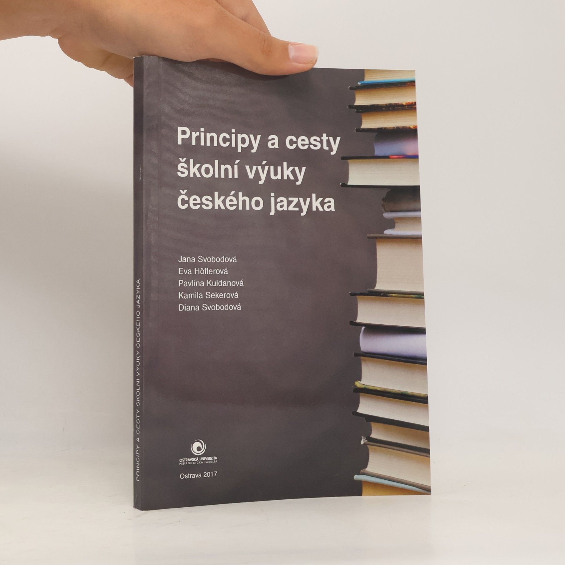 Pavlína Kuldanová Principy a cesty školní výuky českého jazyka