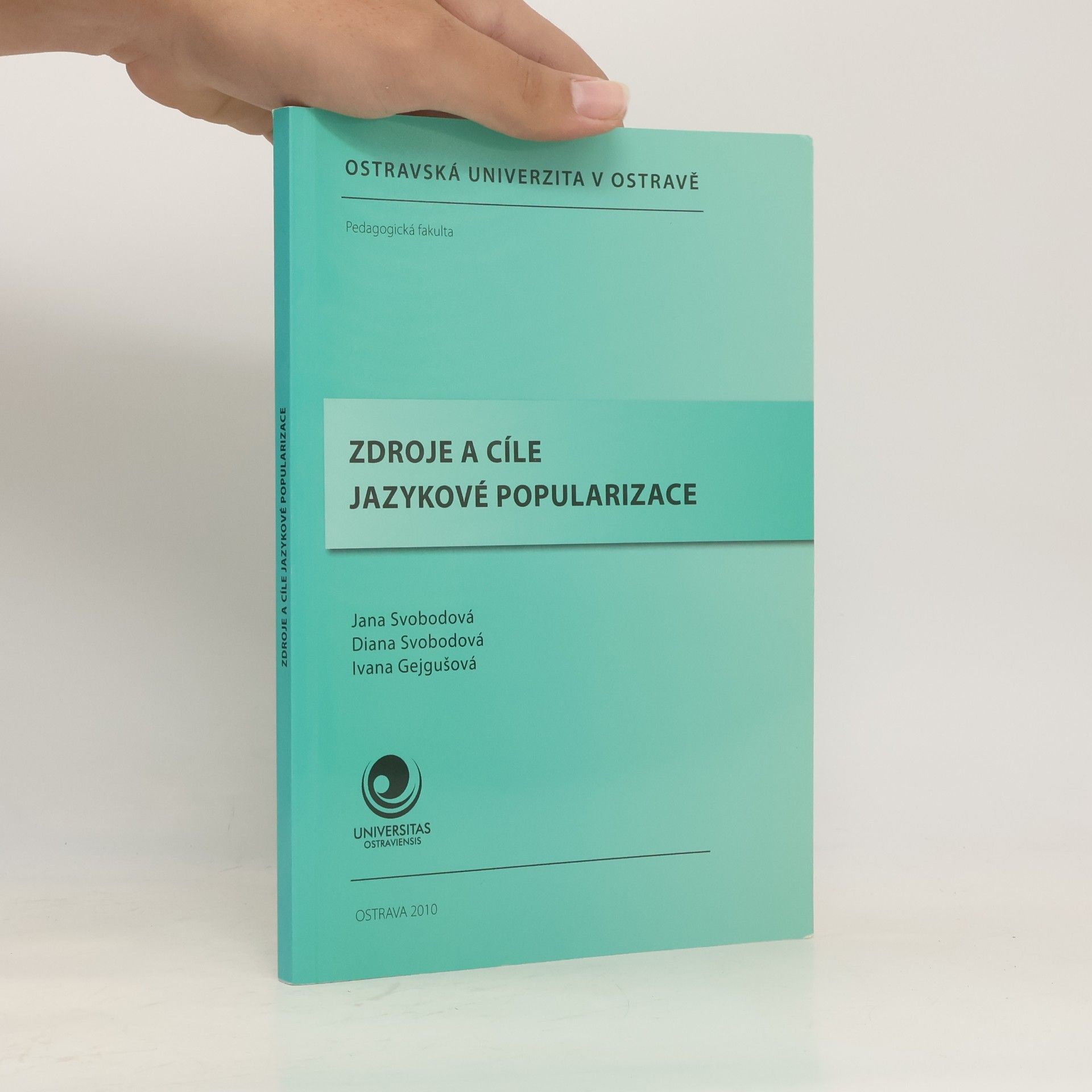 Jana Svodobová Zdroje a cíle jazykové popularizace