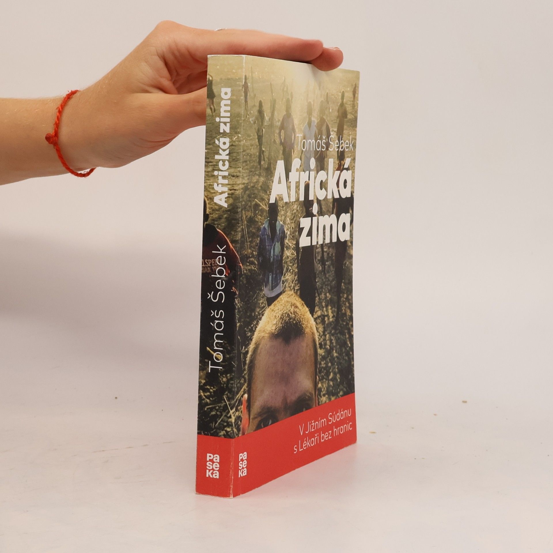 Tomáš Šebek Africká zima: V Jižním Súdánu s Lékaři bez hranic